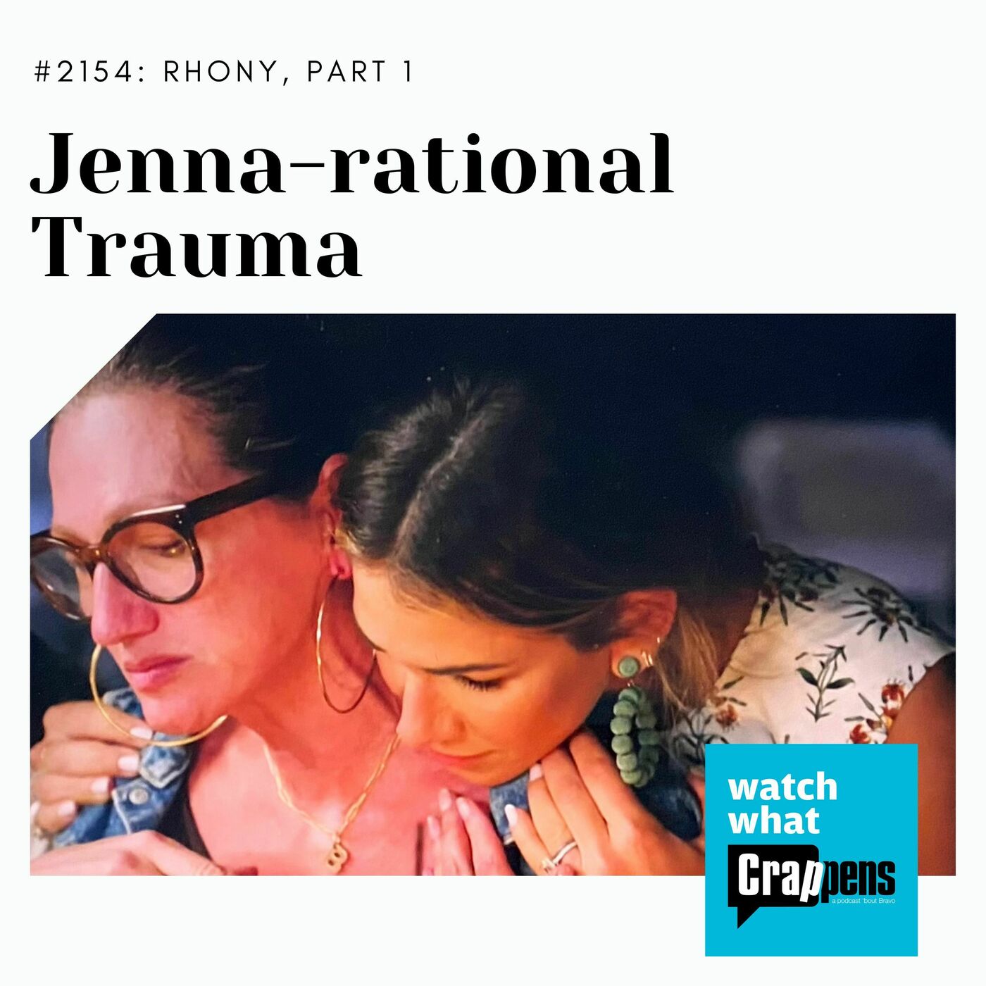 ⁣RHONY Part 1: Jenna-rational Trauma