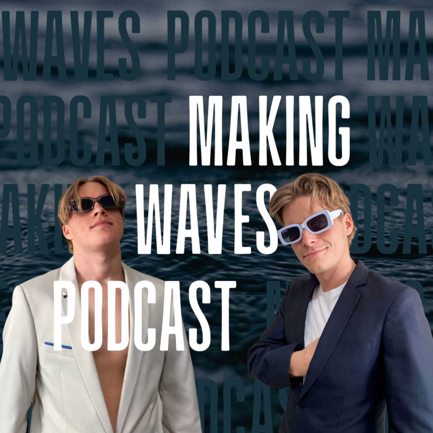 The Making Waves Podcast 