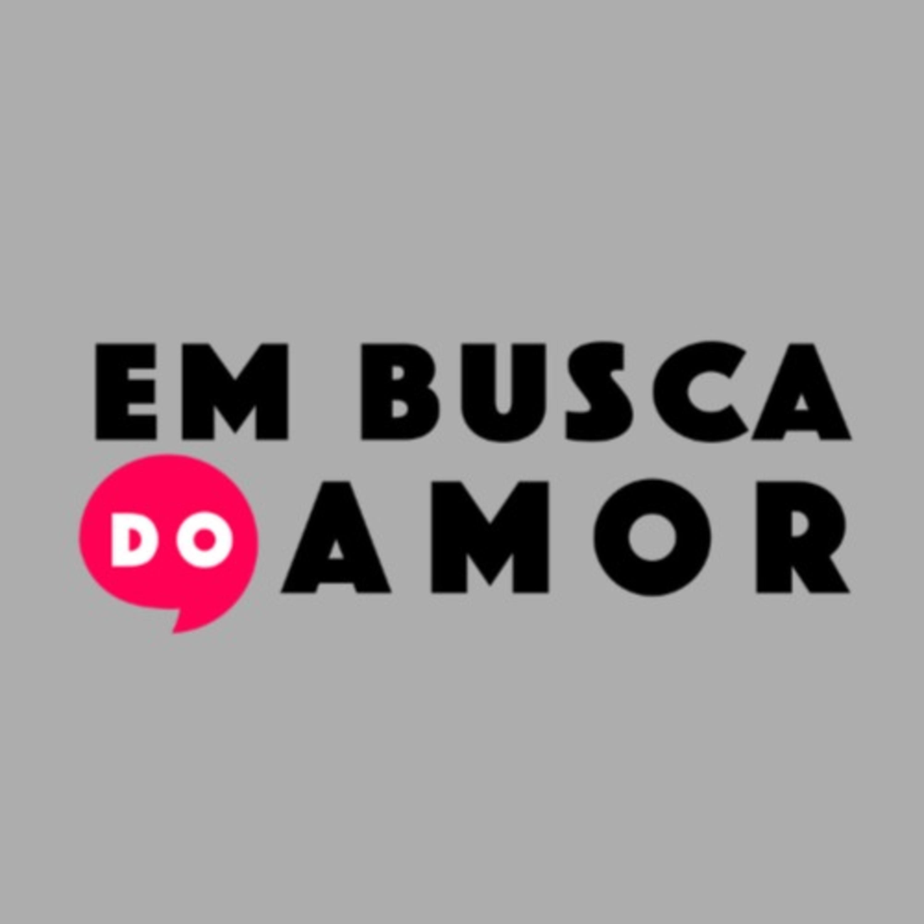 ⁣#657 - Em Busca do Amor