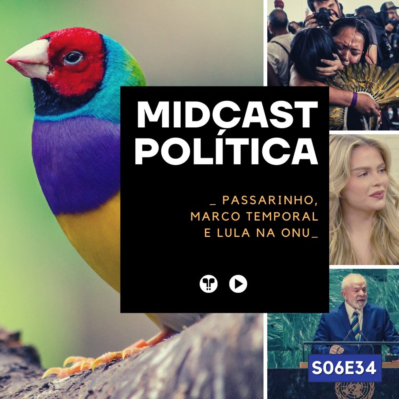 ⁣S06E34 - Passarinho Cantou, Marco Temporal e Lula na ONU