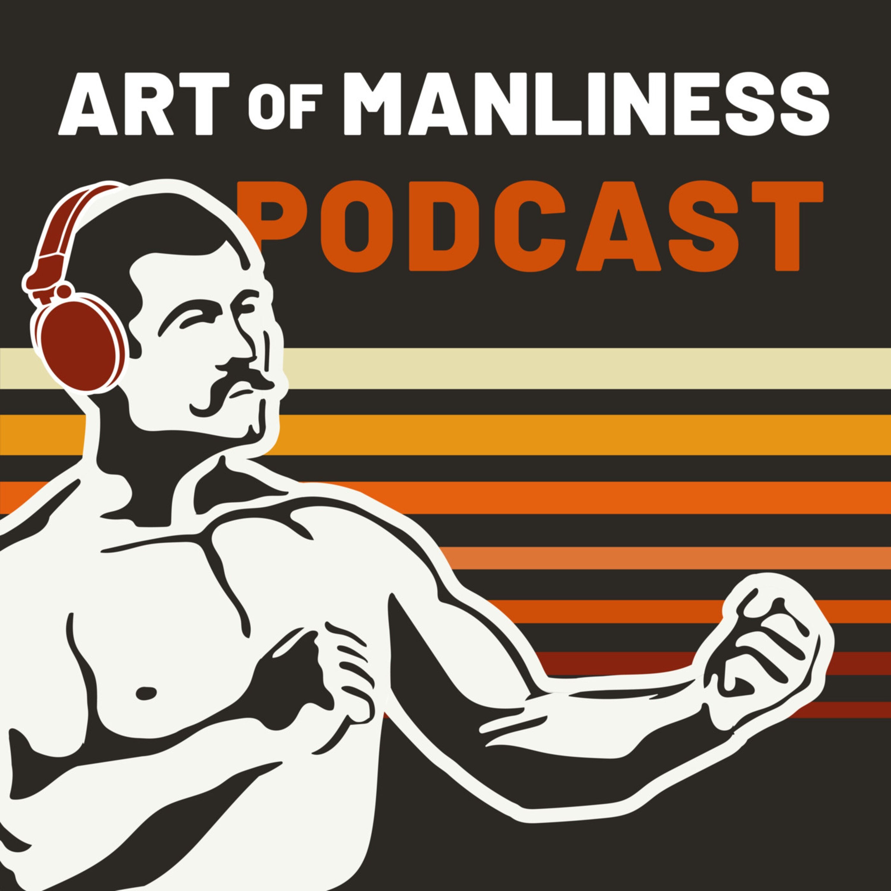 The Art of Manliness 