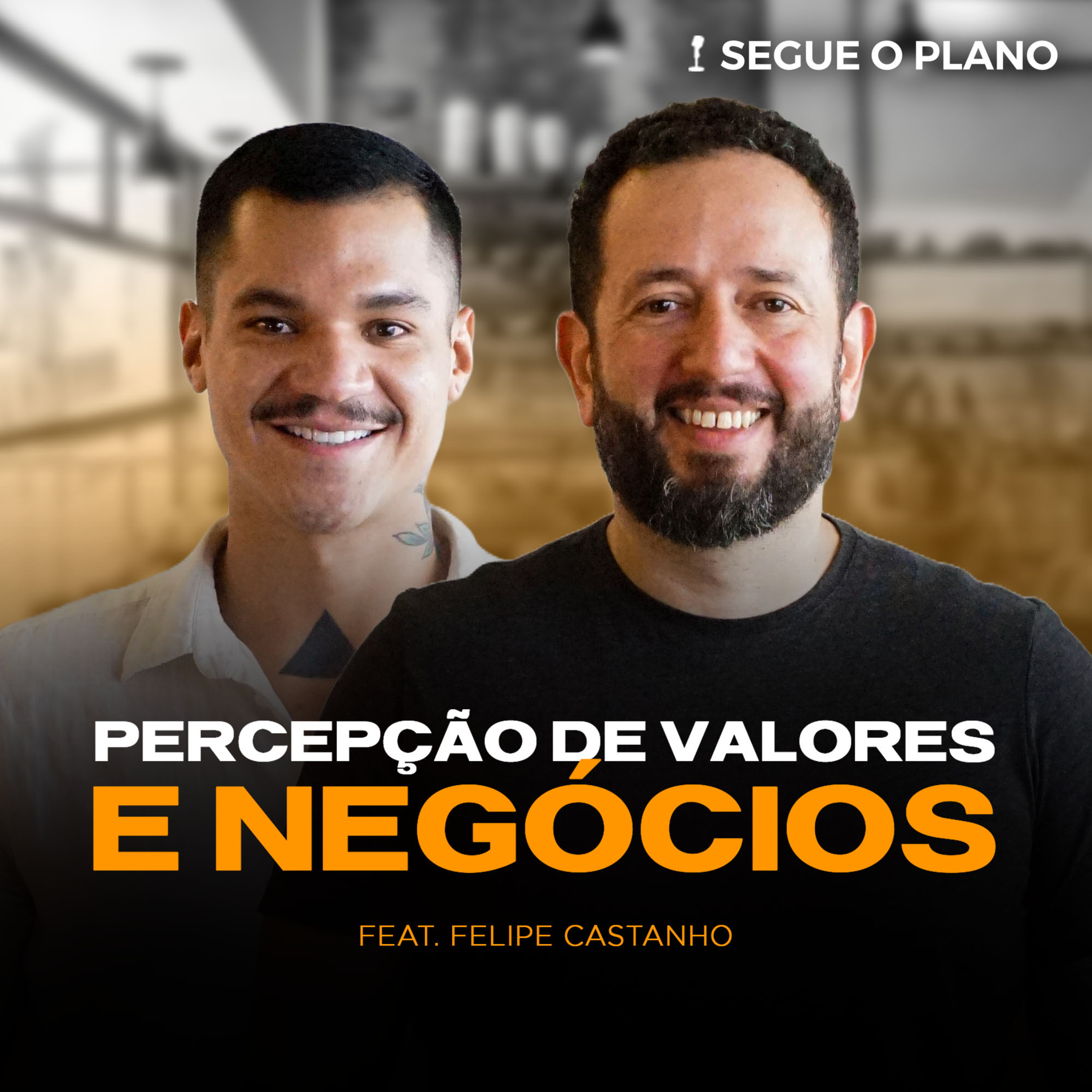 ⁣#57 Percepção de valores e negócios