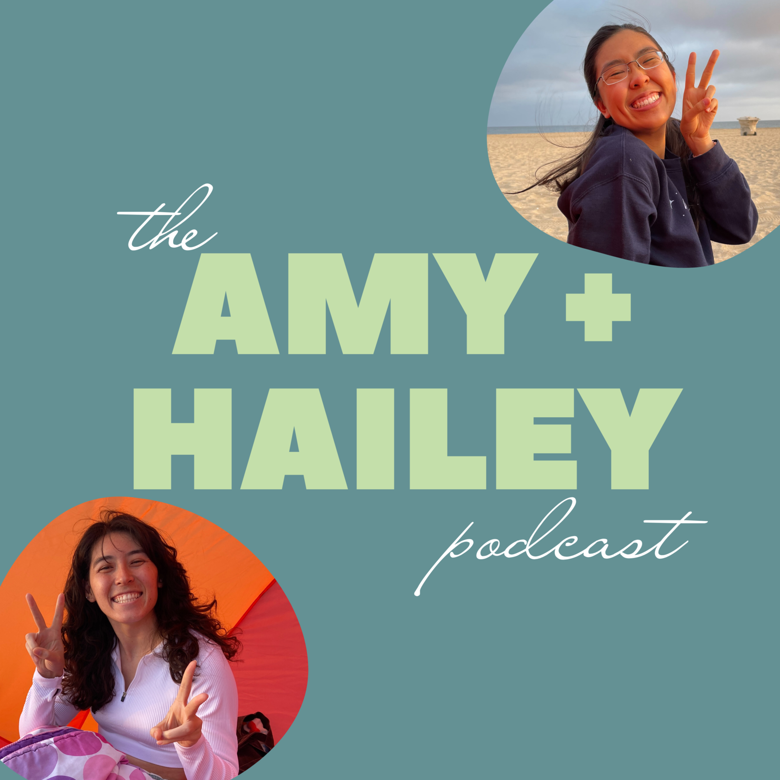 The Amy + Hailey Podcast 