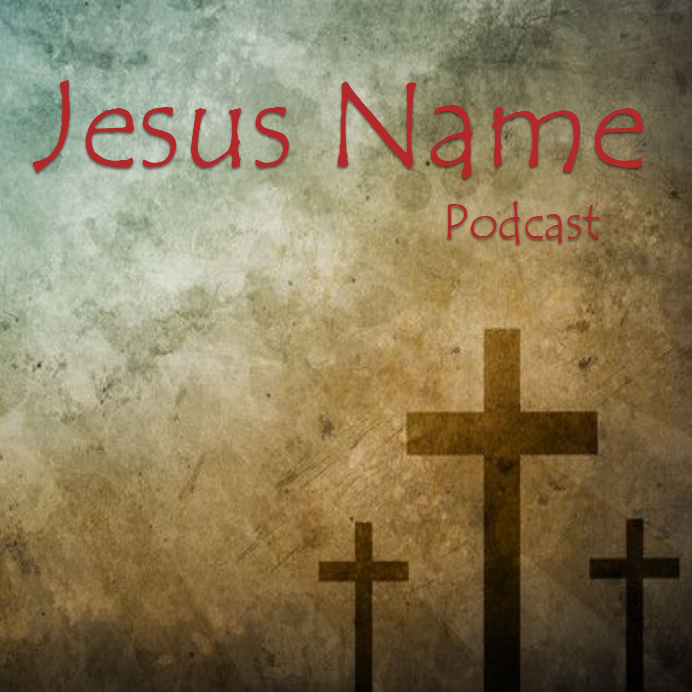 Jesus Name Podcast 