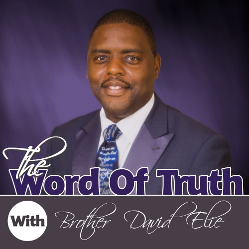 The Word of Truth with Brother David Elie - rbcradio.org 