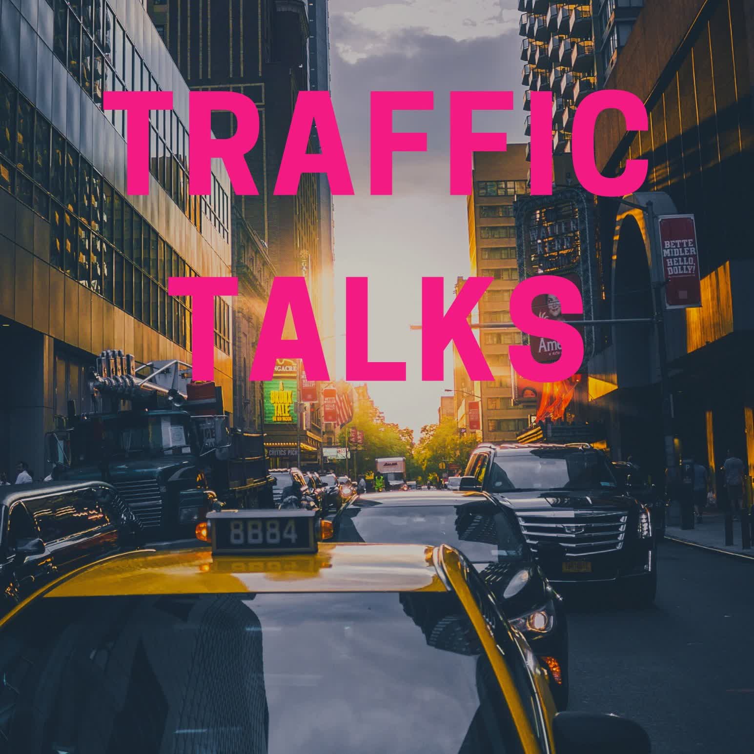 Traffic Talks 