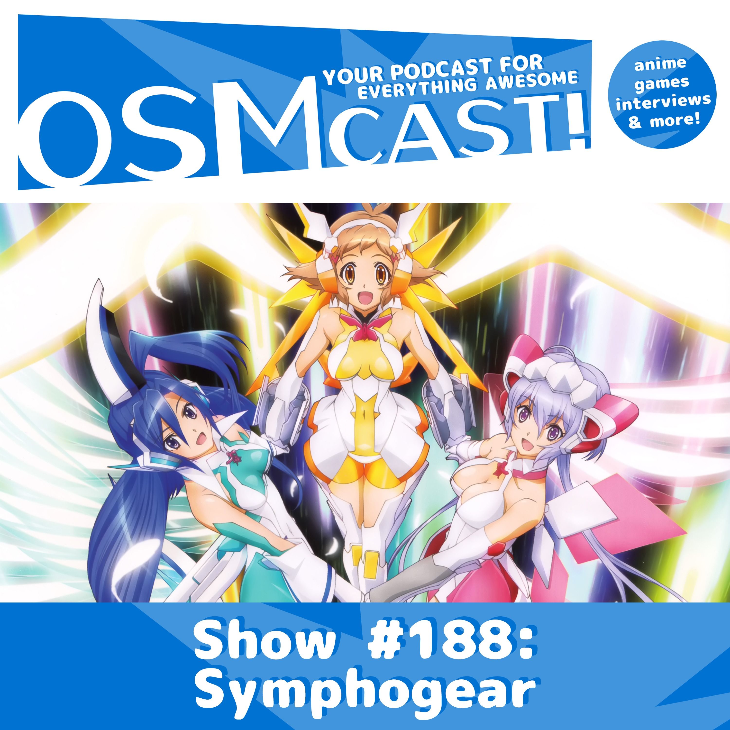 ⁣OSMcast! Show #188: Symphogear