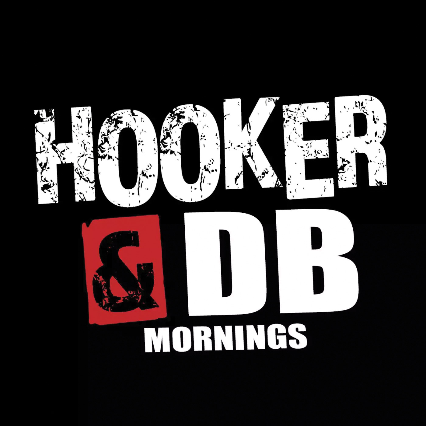 The Hooker & DB Podcast 