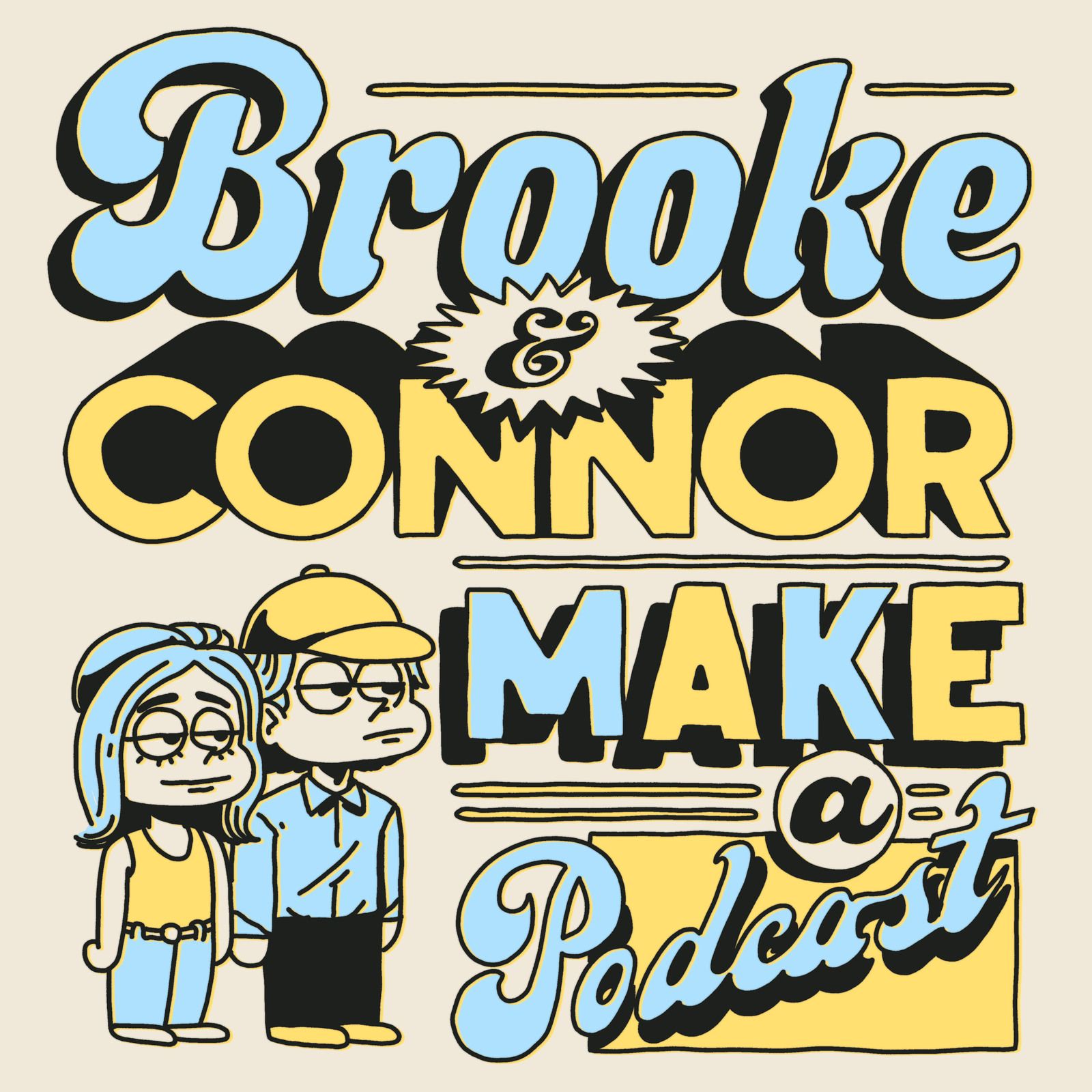 Brooke and Connor Make A Podcast 