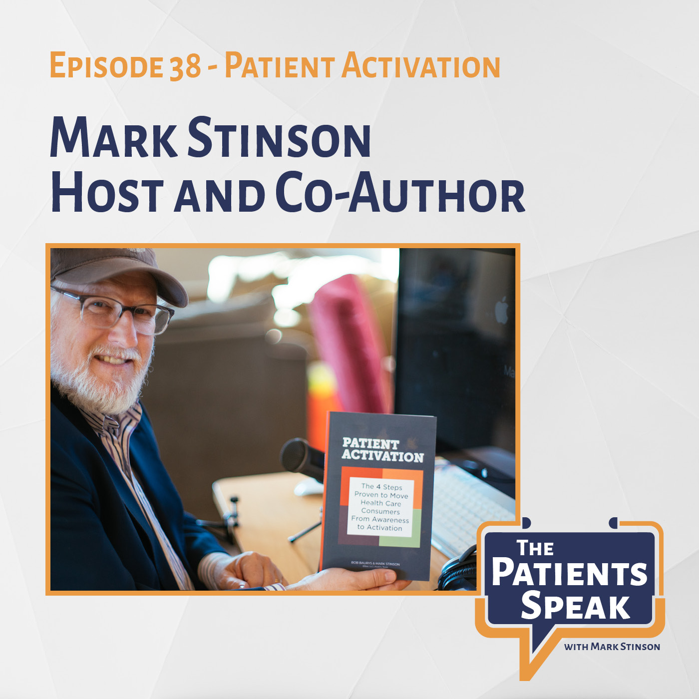 Mark Stinson, host and co-author of "Patient Activation"