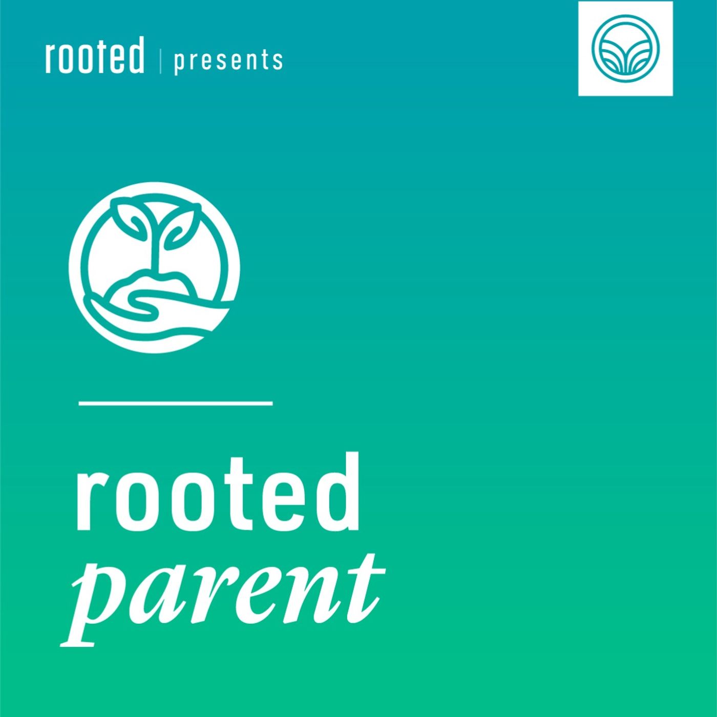 Rooted Parent 