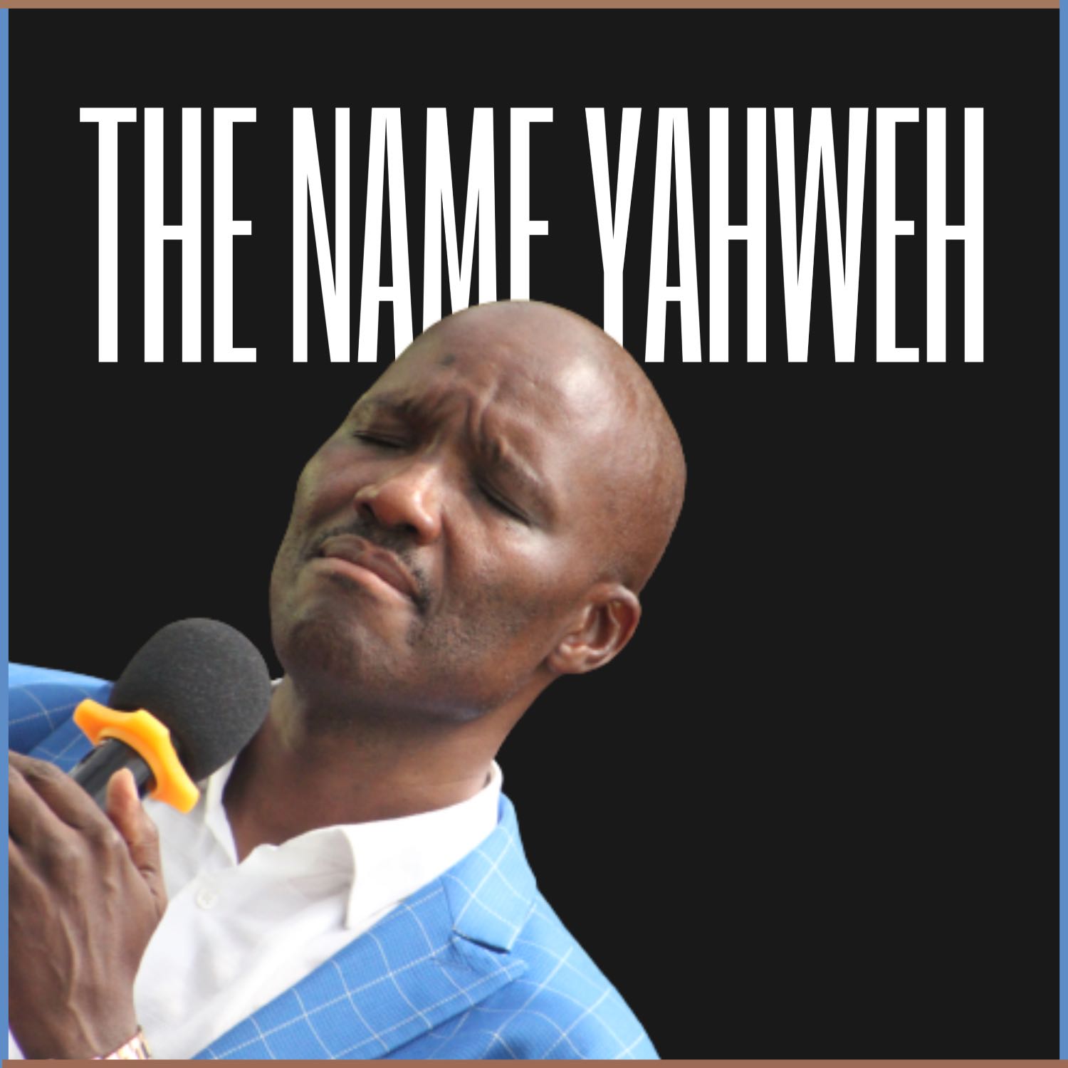 "The Name Yahweh" [Sunday Service - 17 September 2023] 