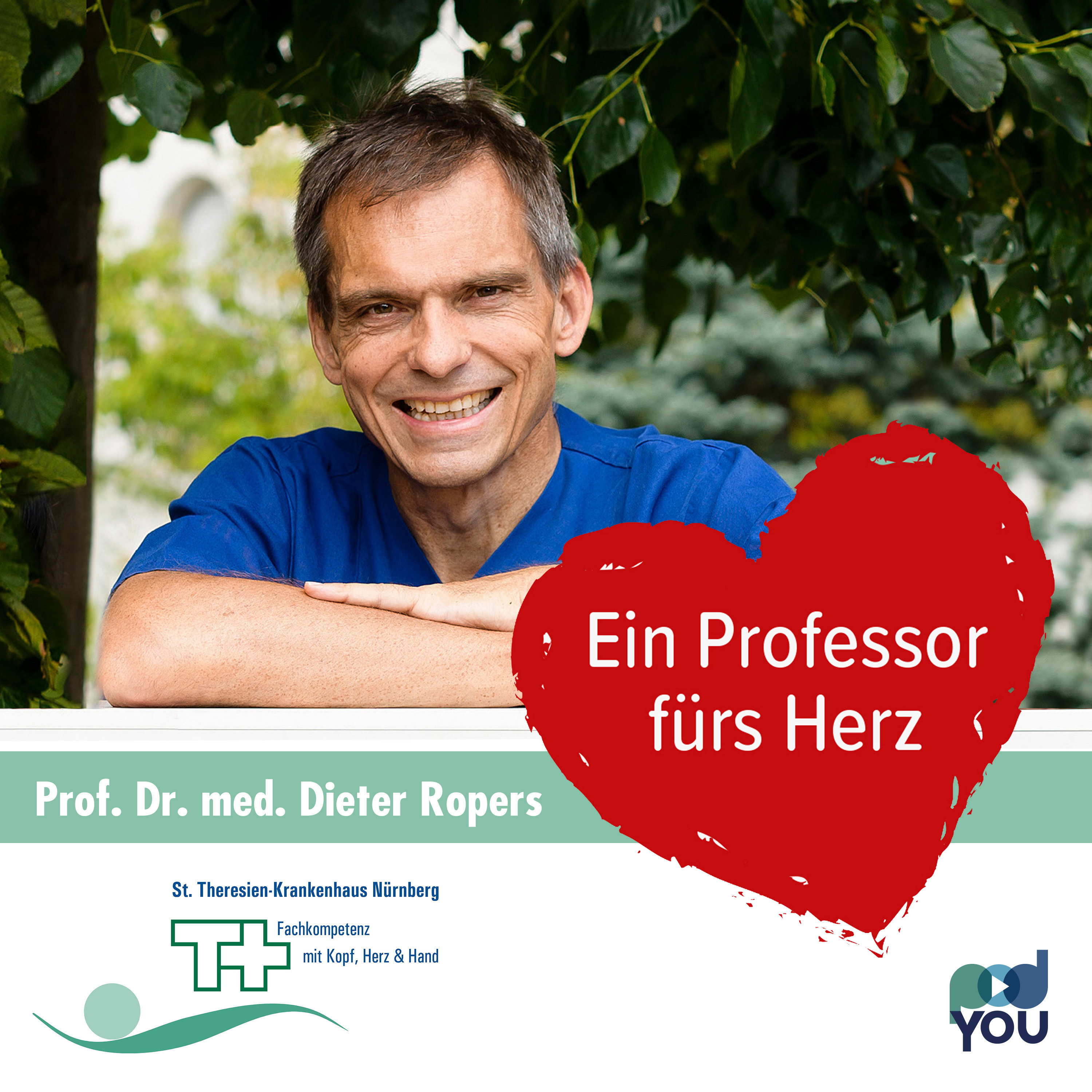 Ein Professor fürs Herz - Ein Podcast des St. Theresien-Krankenhauses Nürnberg 