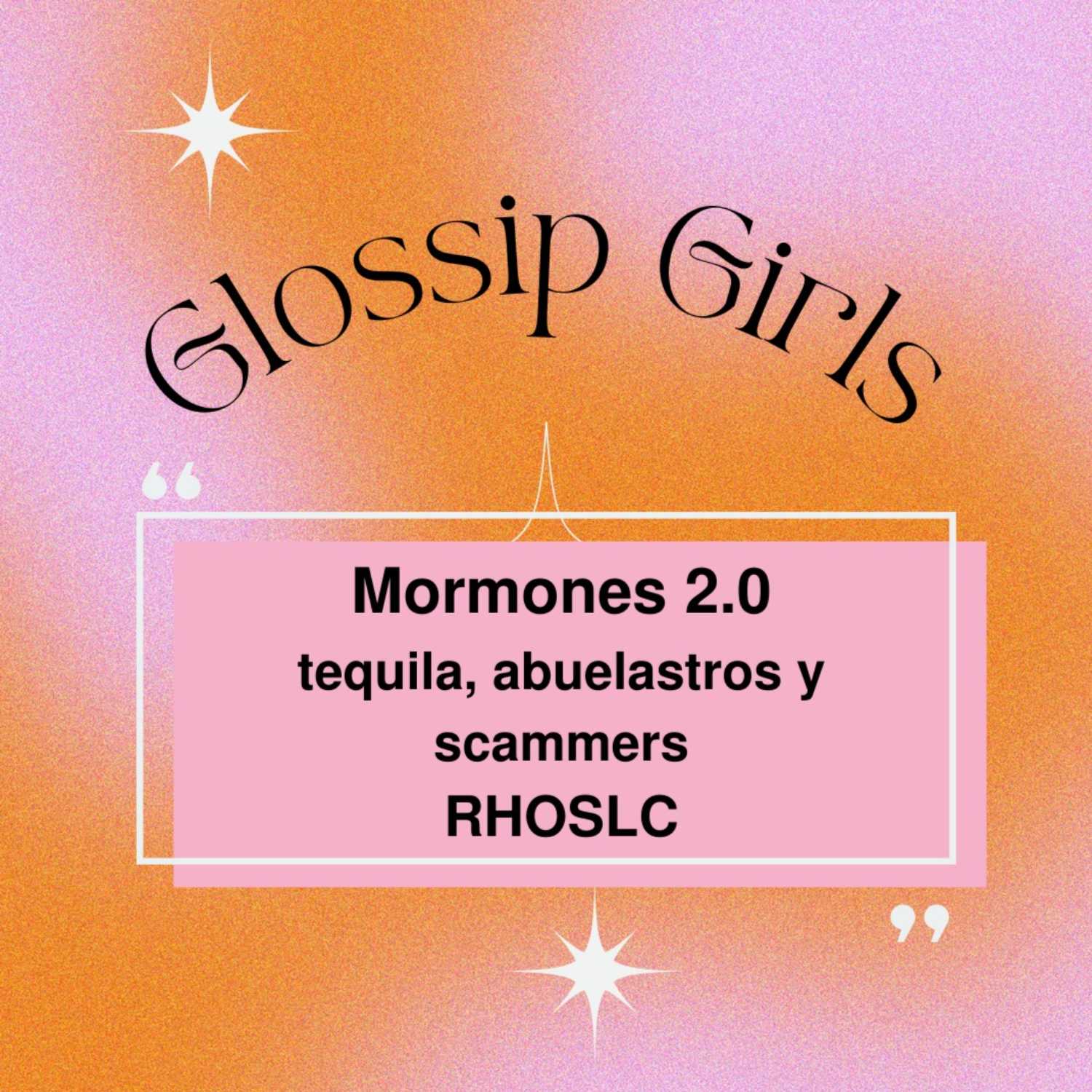 Mormón 2.0, tequilas, abuelastros y scammers - RHOSLC 