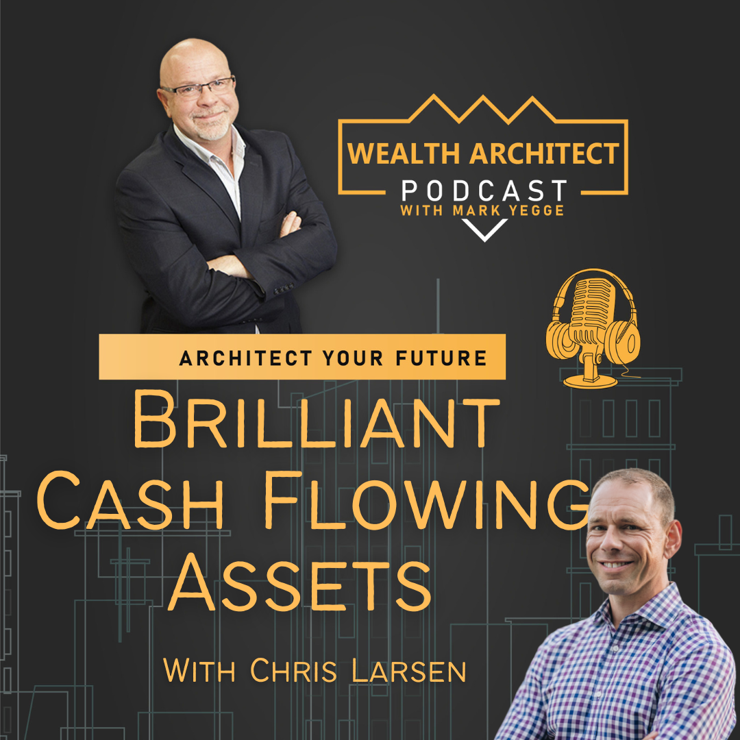 Video -EP – 100 – Brilliant Cash Flowing Assets with Chris Larsen