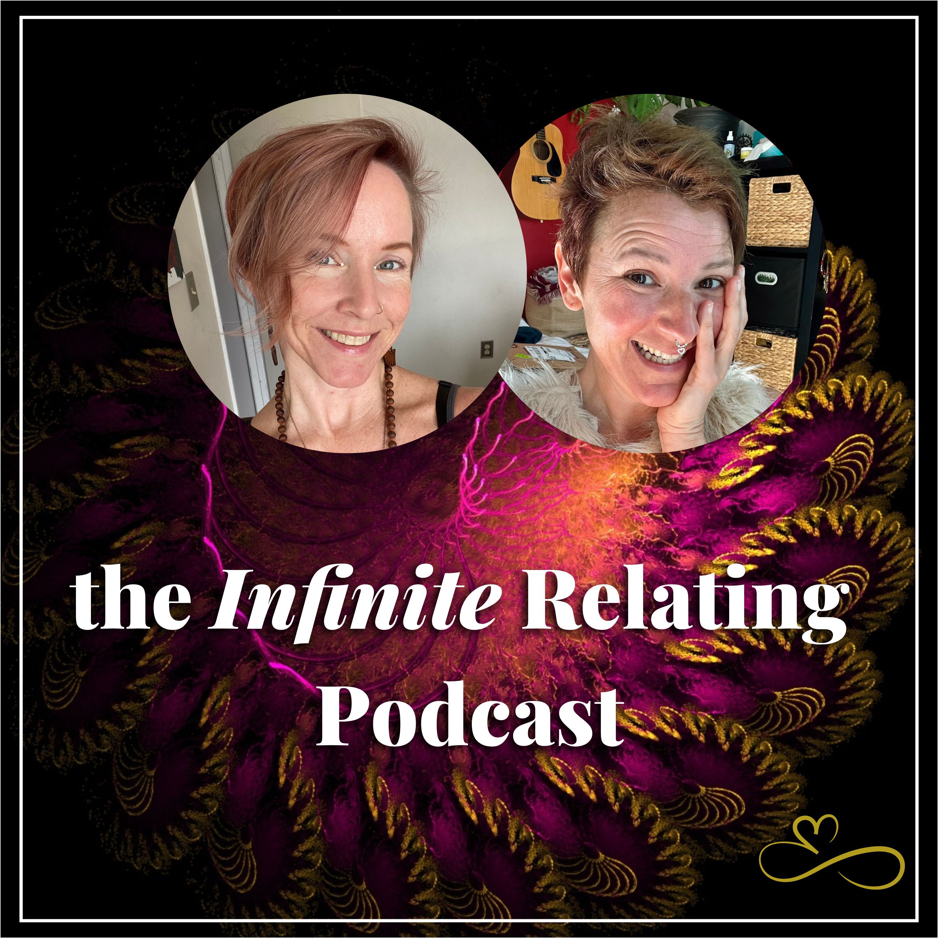 The Infinite Relating Podcast 