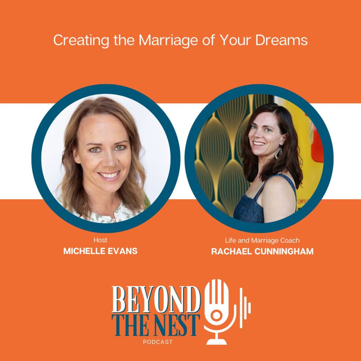 Creating the Marriage of Your Dreams With Rachel Cunningham