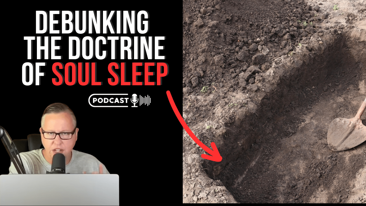 Debunking The Doctrine Of Soul Sleep