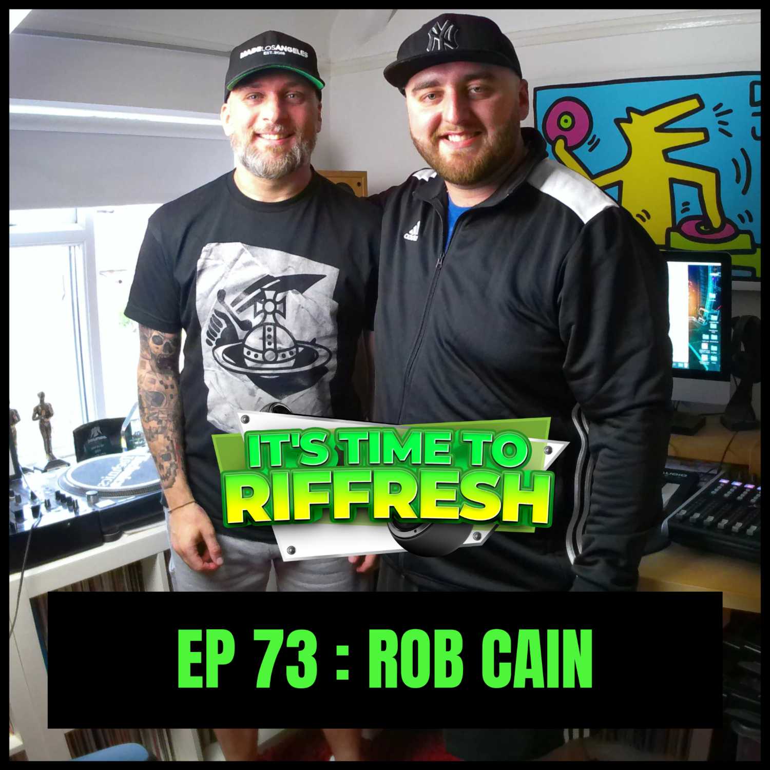 ⁣#73 ROB CAIN | IT'S TIME TO RIFFRESH PODCAST #73 WITH BRAD RIFFRESH