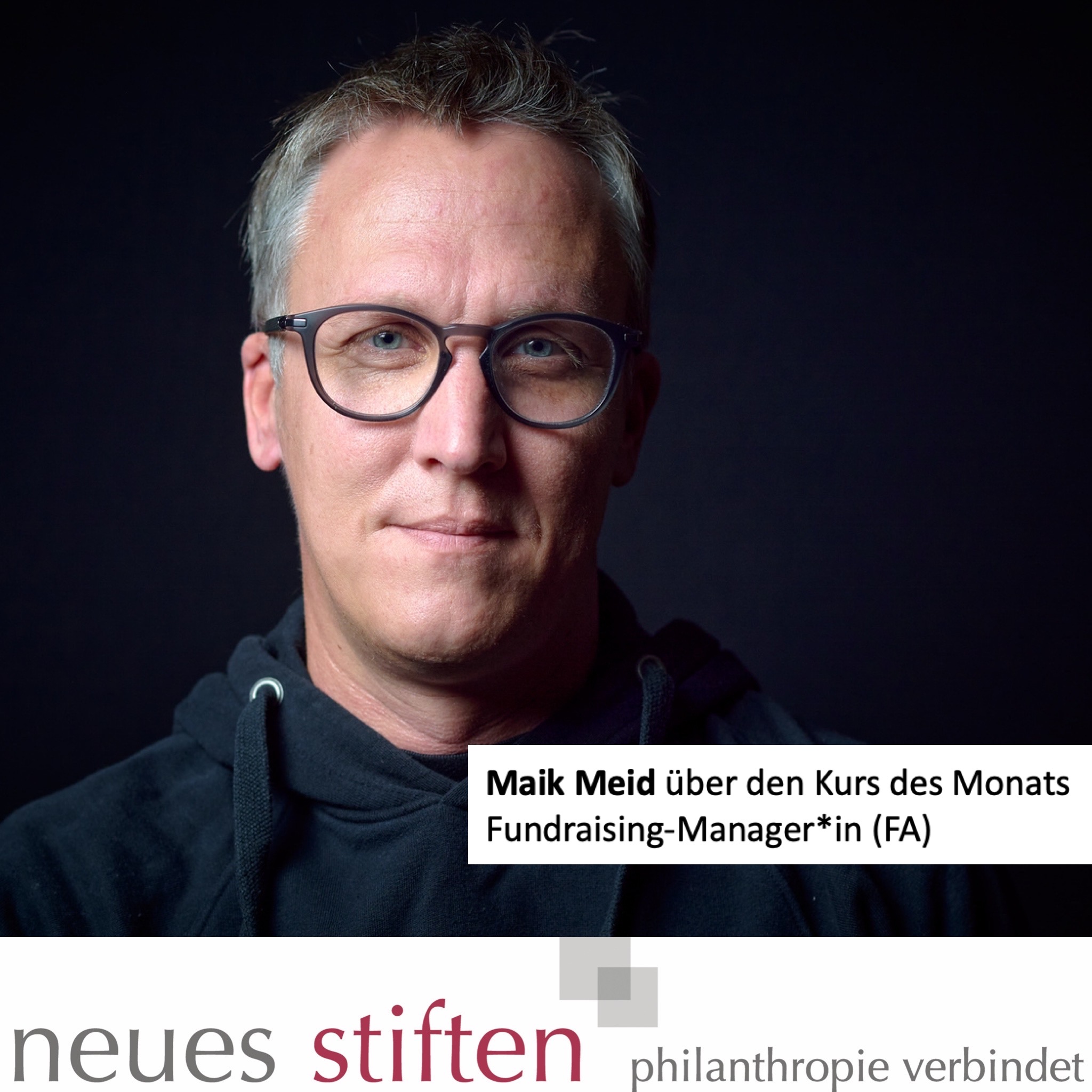 Maik Meid und der Kurs des Monats: Fundraising Manger*in