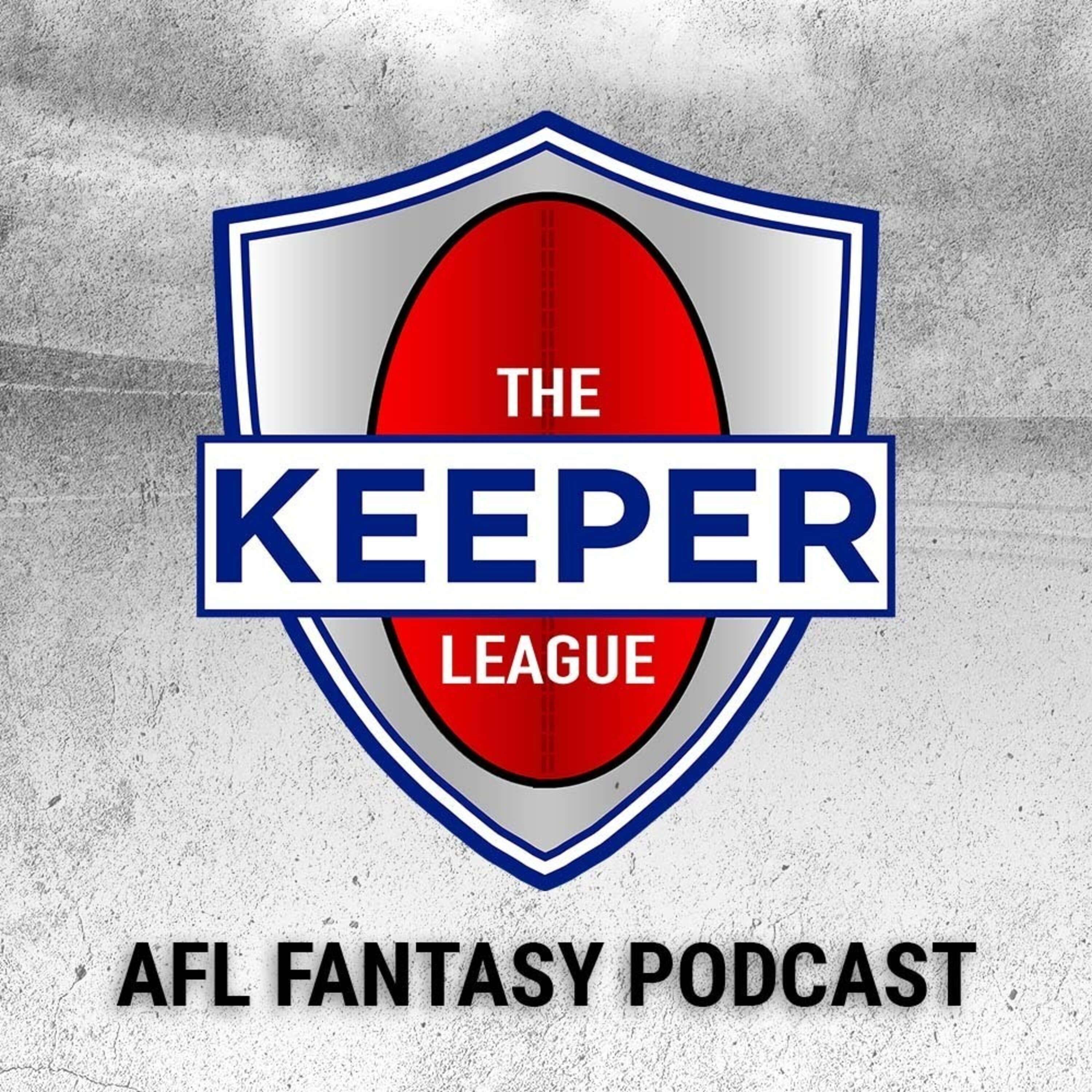 The Keeper League - AFL Fantasy Podcast 