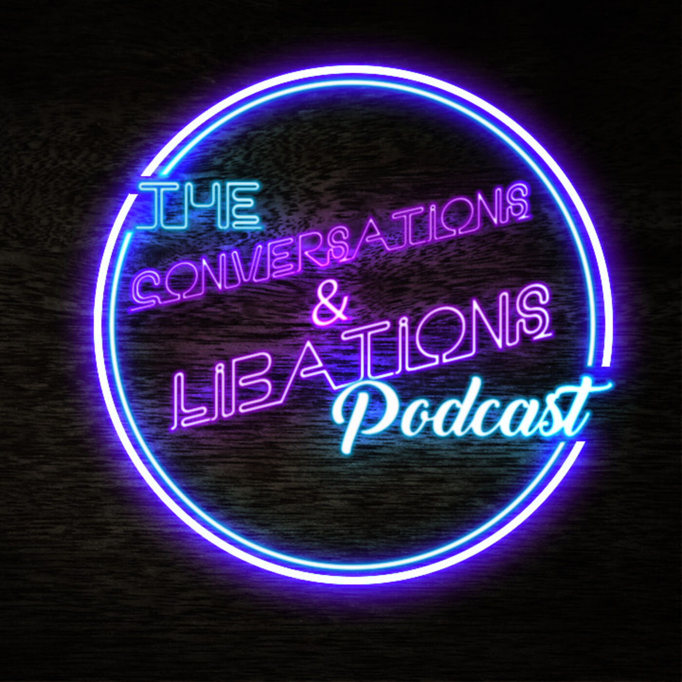 The Conversations & Libations Podcast 