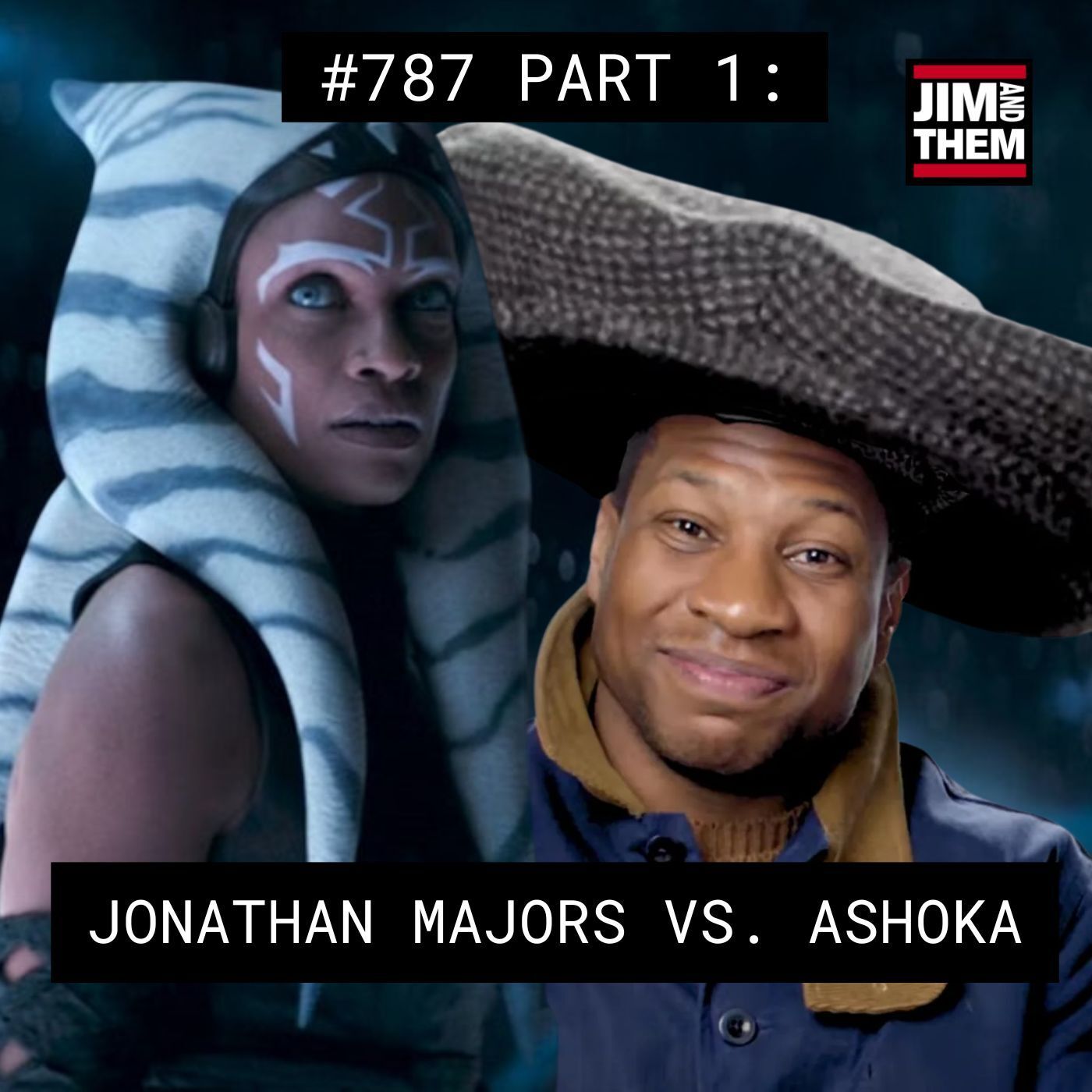 Jonathan Majors Enters Ahsoka's World Between Worlds - #787 Part 1