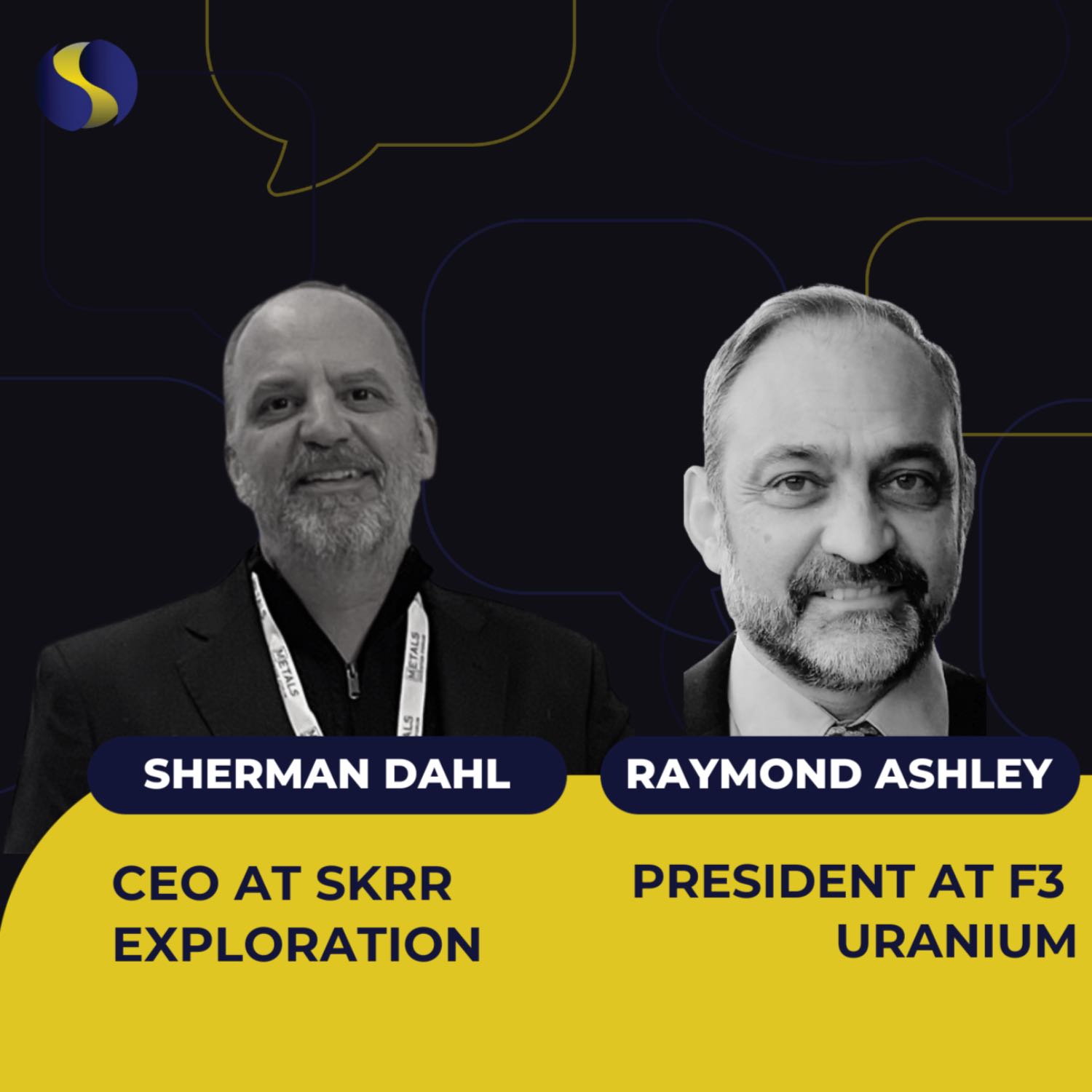 ⁣SKRR Exploration and F3 Uranium (TSXV: SKRR) (TSXV: FUU) CEO Sherman Dahl and President Ray Ashley