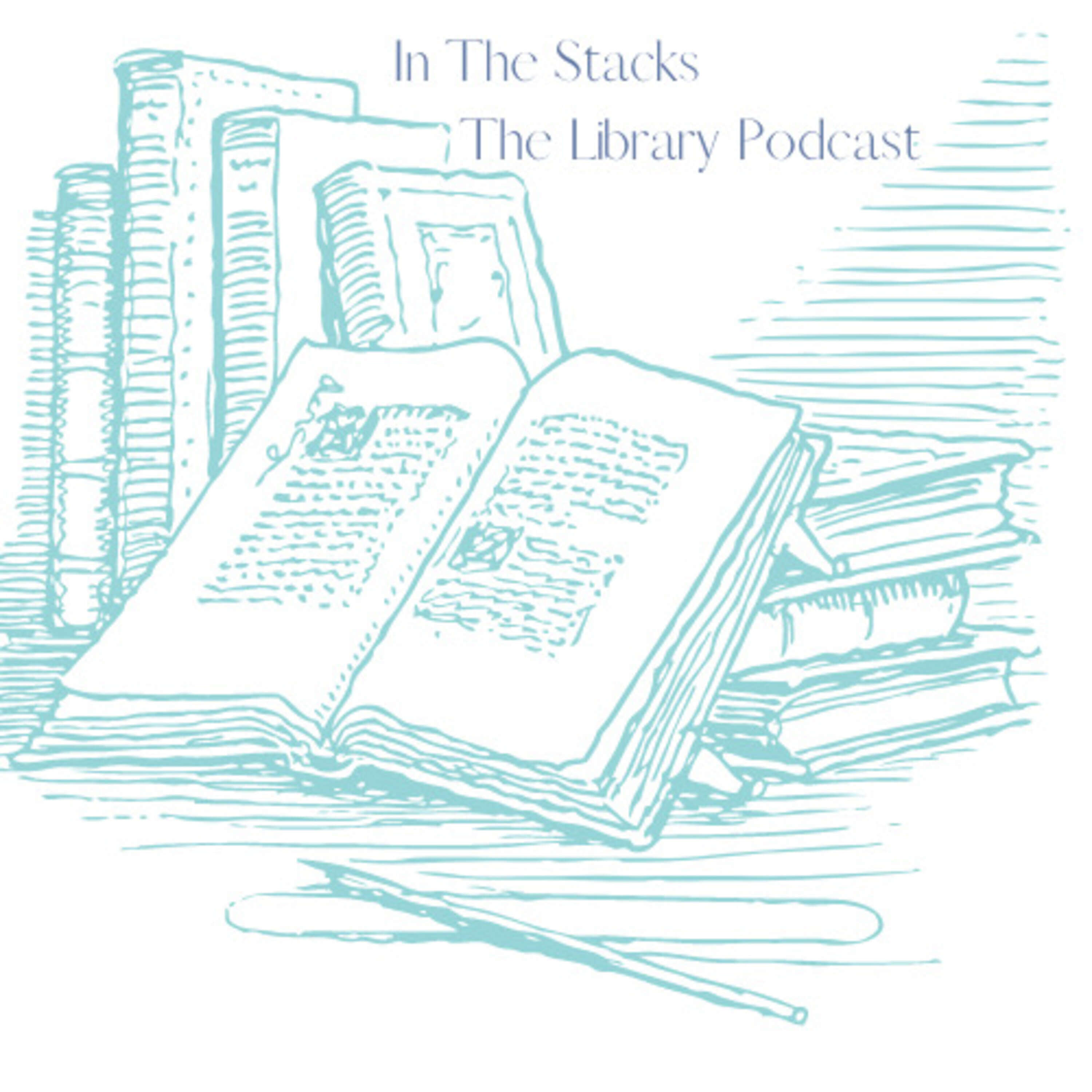 In the Stacks: The Library Podcast 