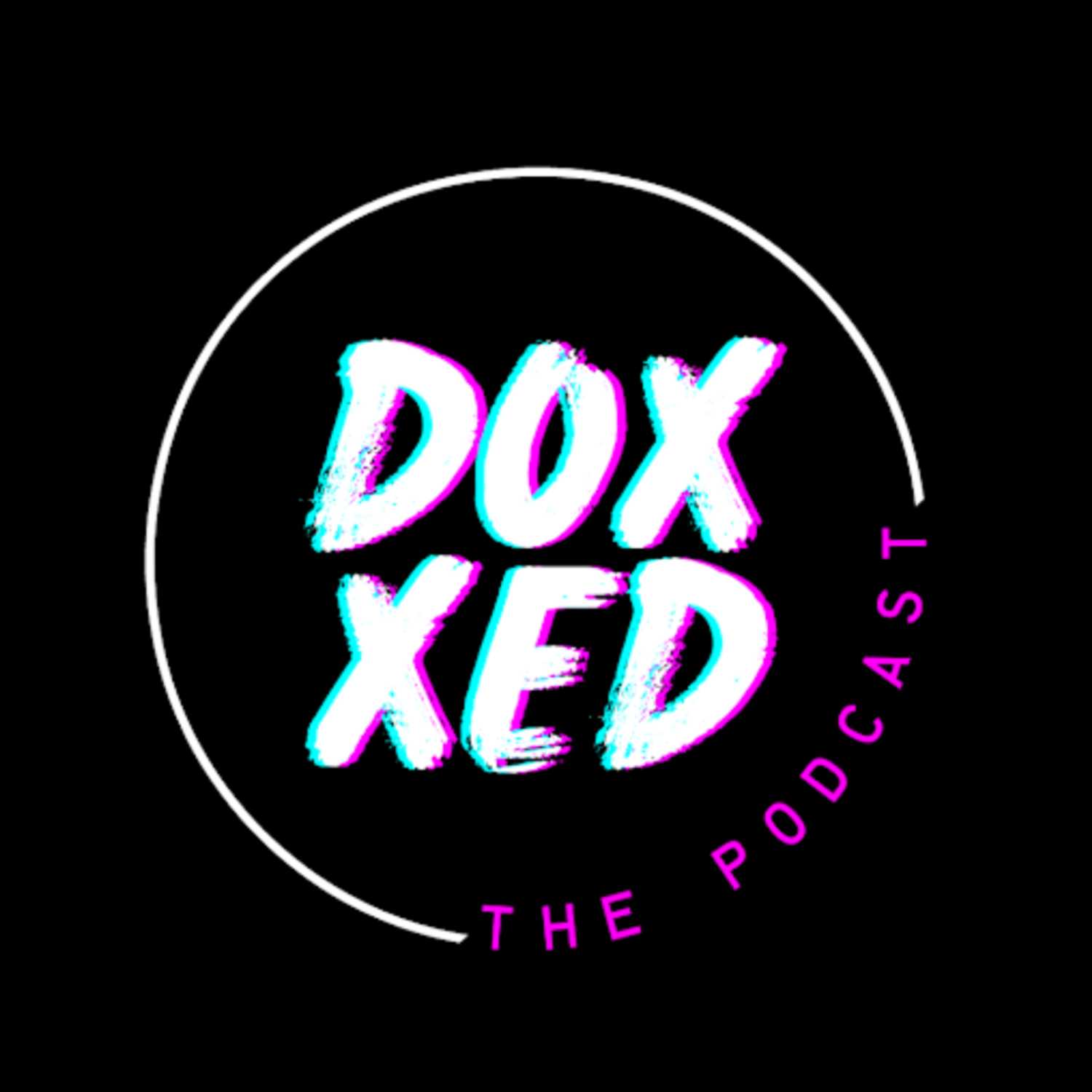 Doxxed The Podcast 