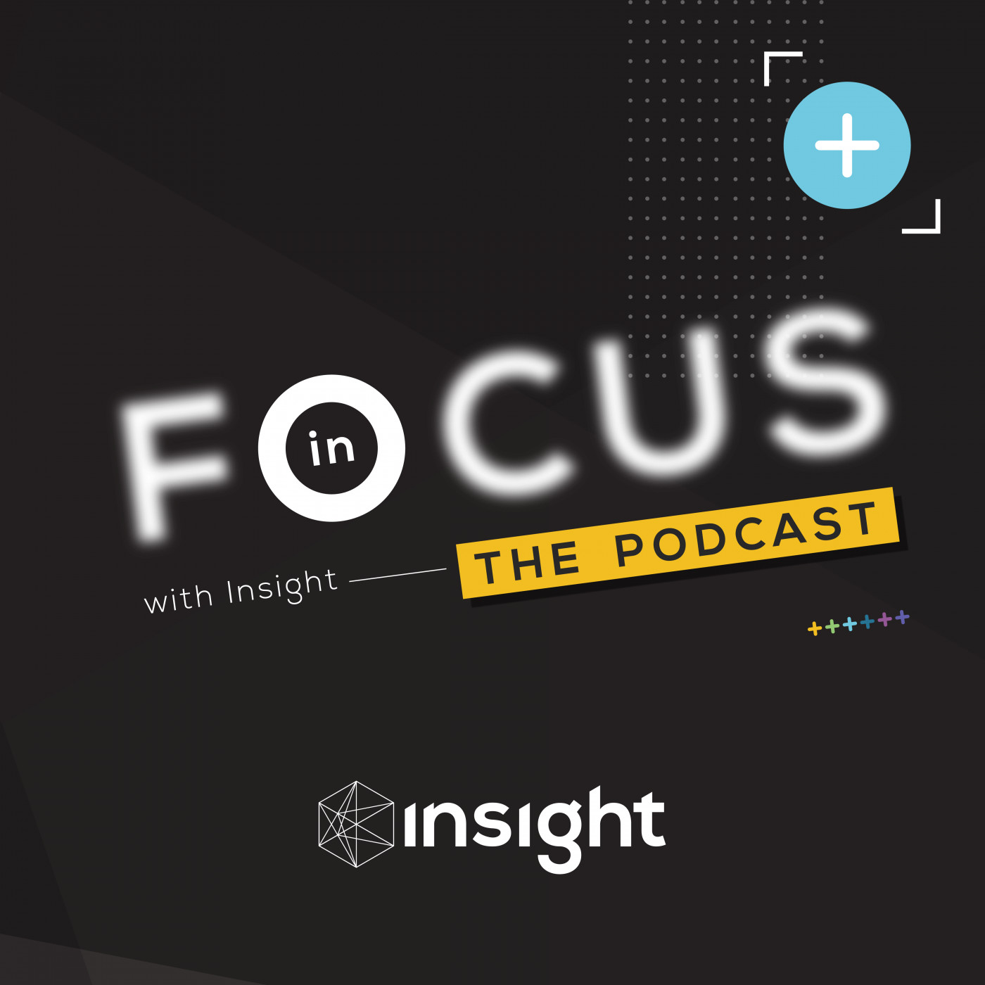 In Focus with Insight 