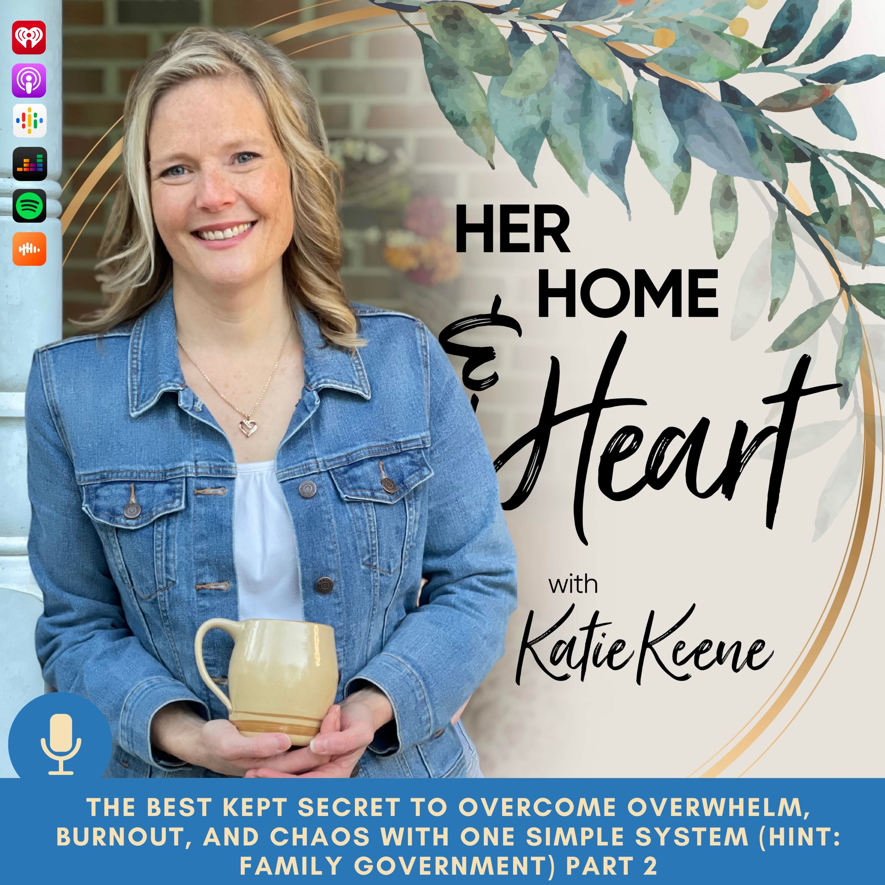 197 // The Best Kept Secret to Overcome Overwhelm, Burnout, and Chaos with One Simple System (Hint: Family Government) Part 2