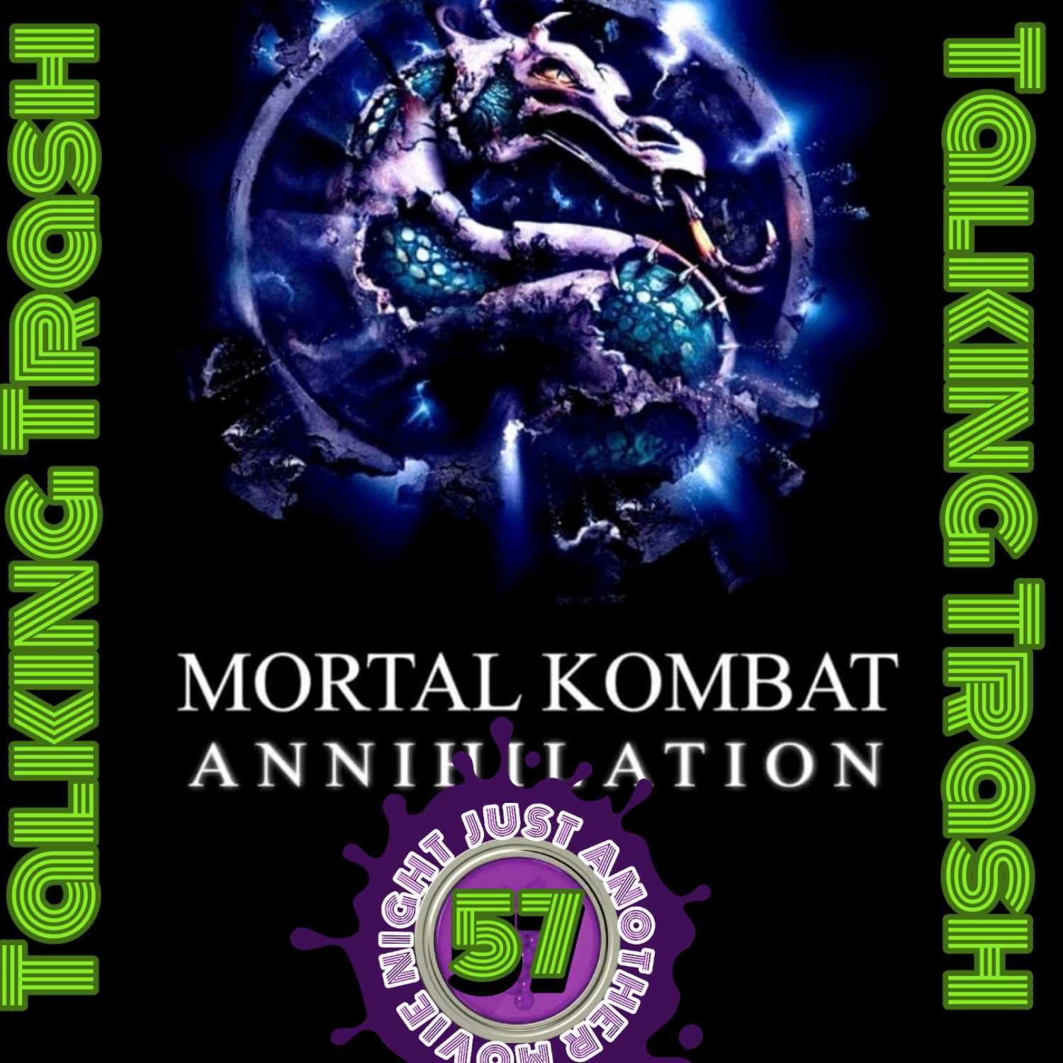 ⁣Talking Trash episode 57: Mortal Kombat Annihilation 