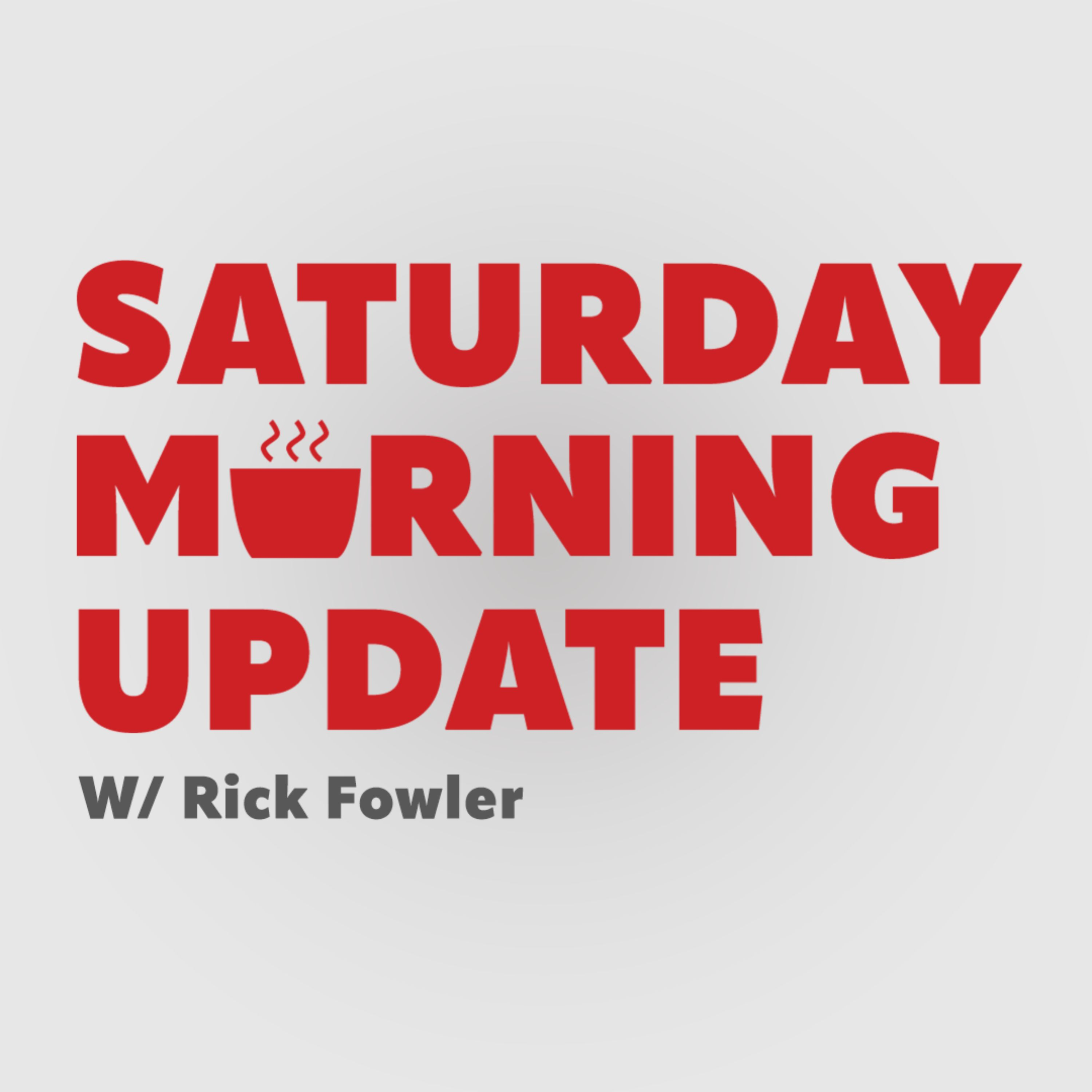 ⁣09.23.2023 Saturday Morning Update with Rick Fowler HOUR 2