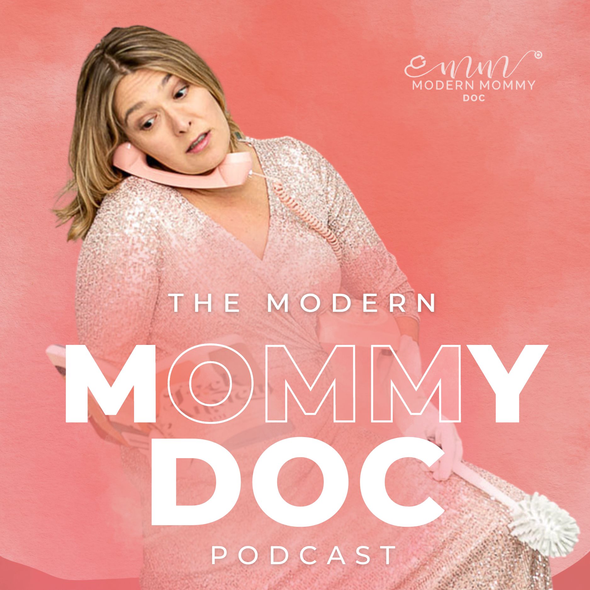 The Modern Mommy Doc Podcast 