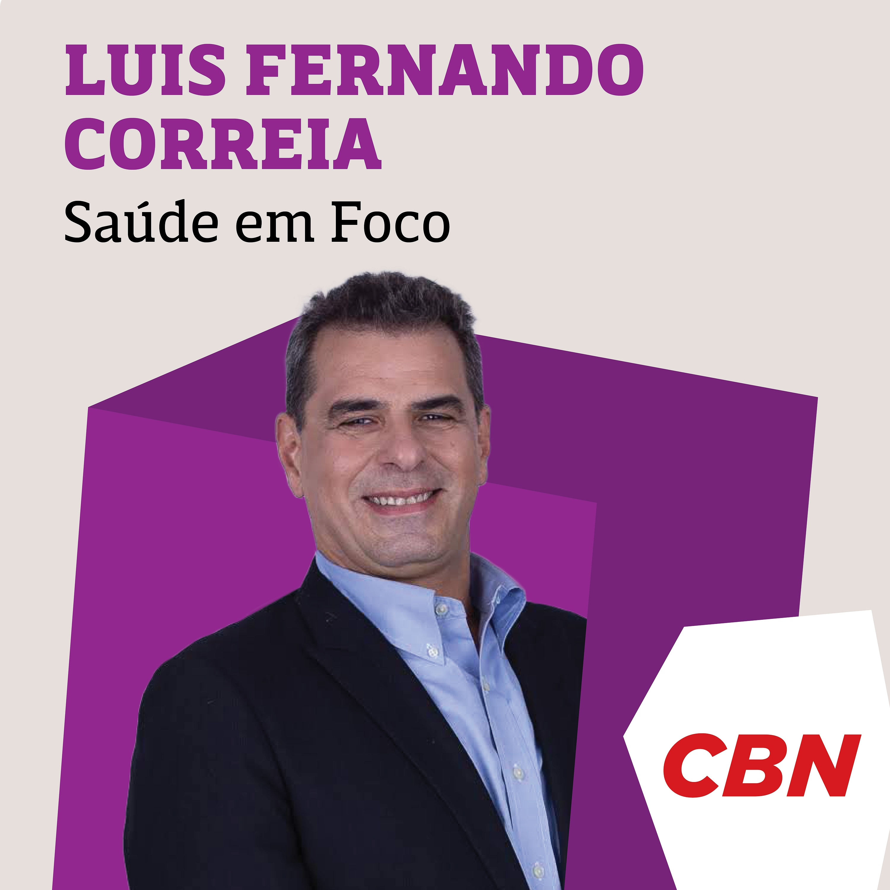 Saúde em Foco - Luis Fernando Correia 