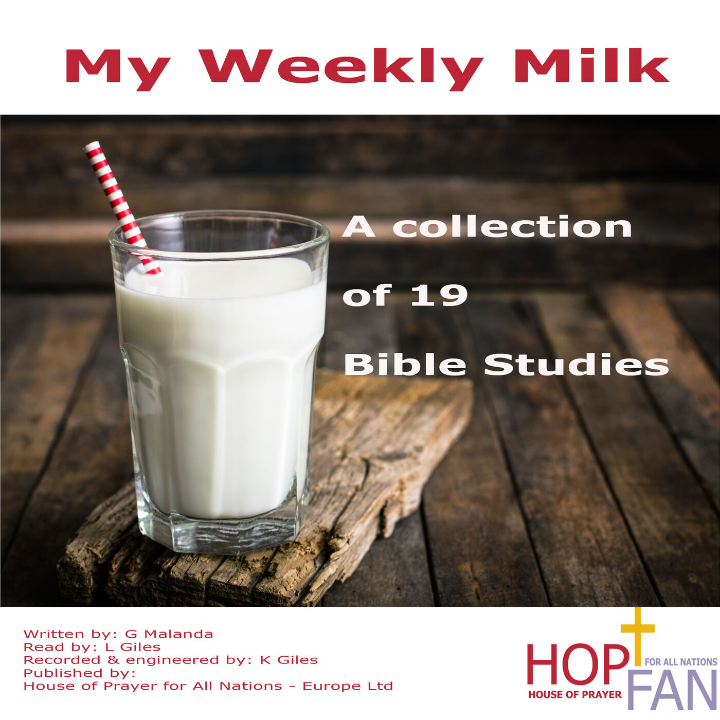 My Weekly Milk - House of Prayer for All Nations 