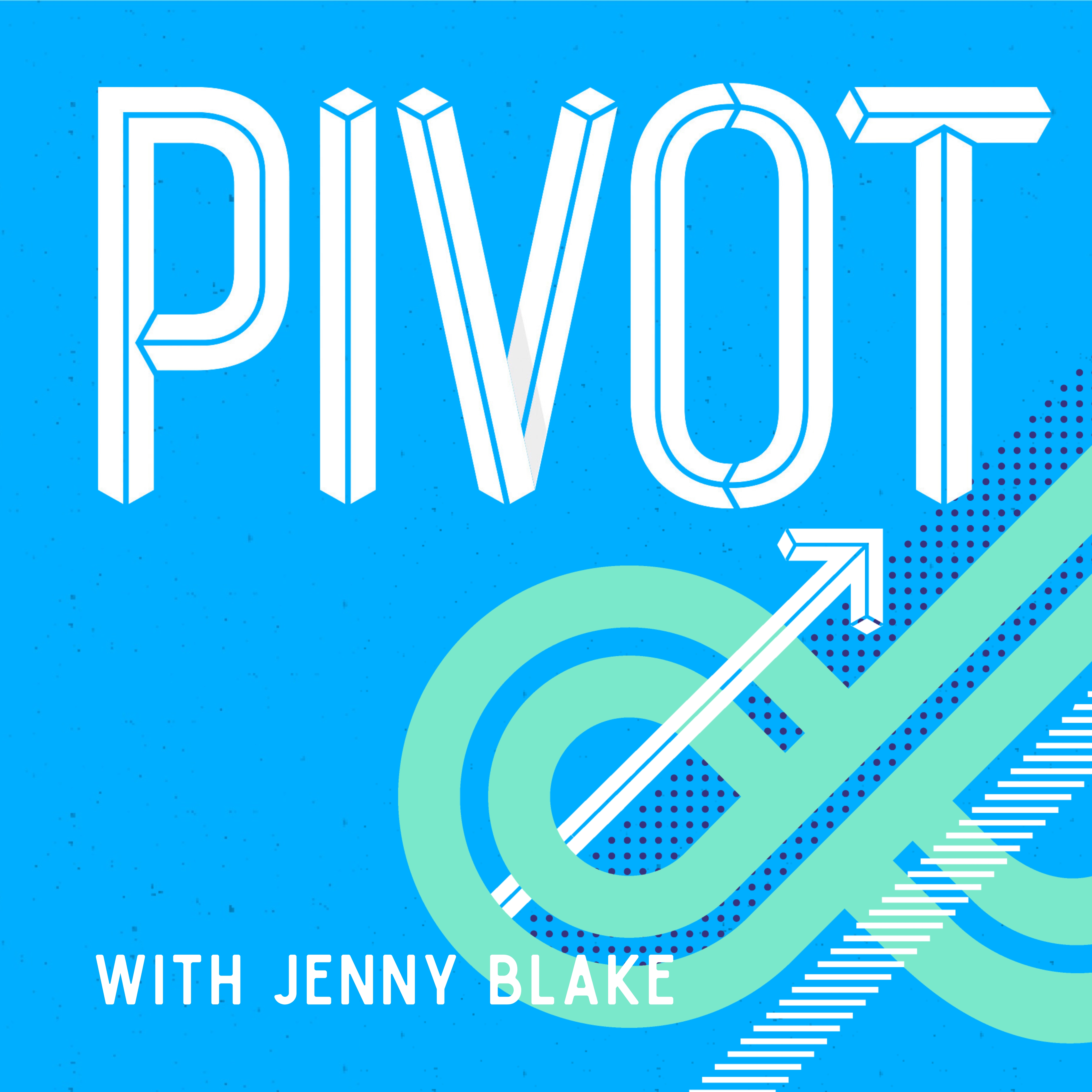 Pivot with Jenny Blake 