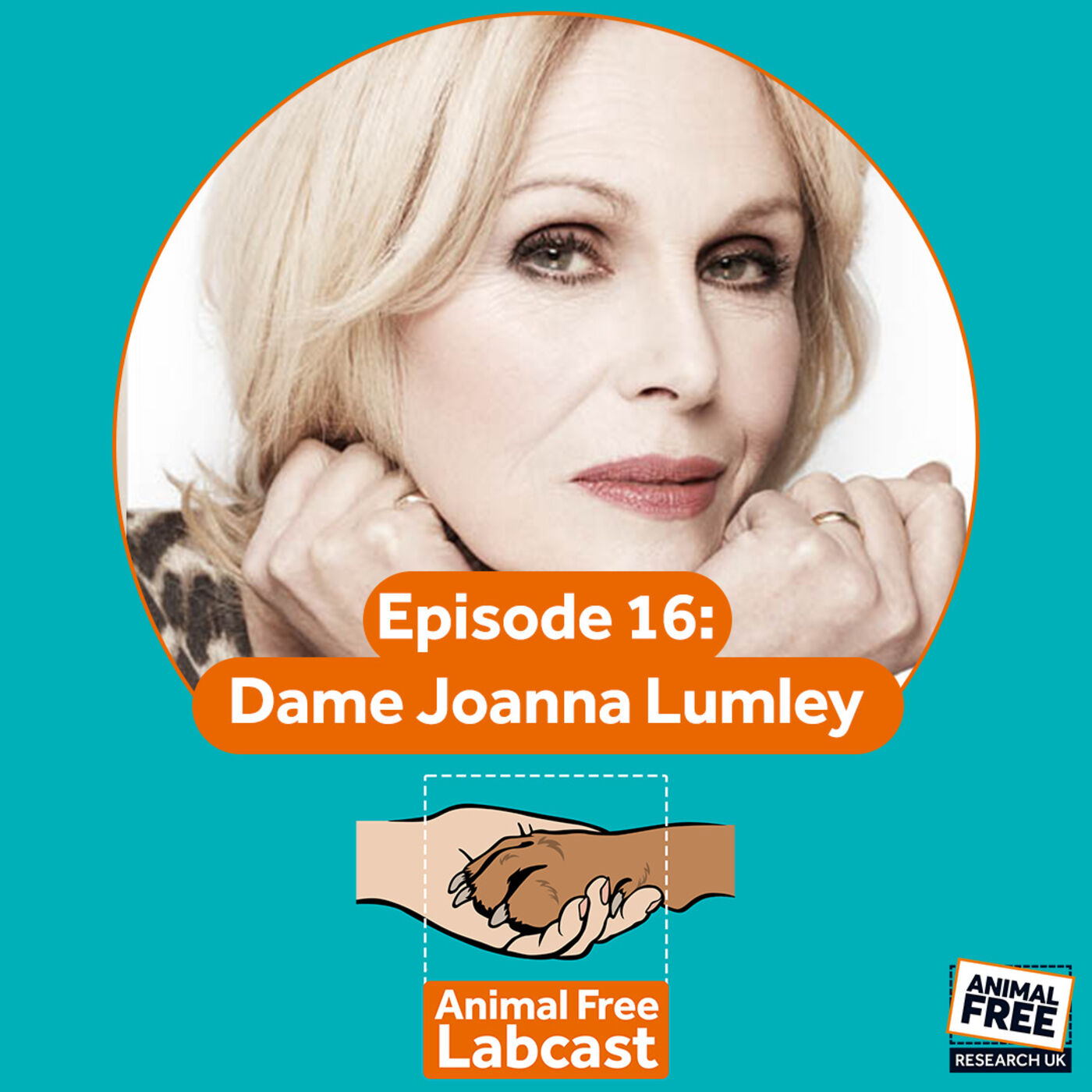 Animal Free Labcast #16 Dame Joanna Lumley – Passion and Compassion