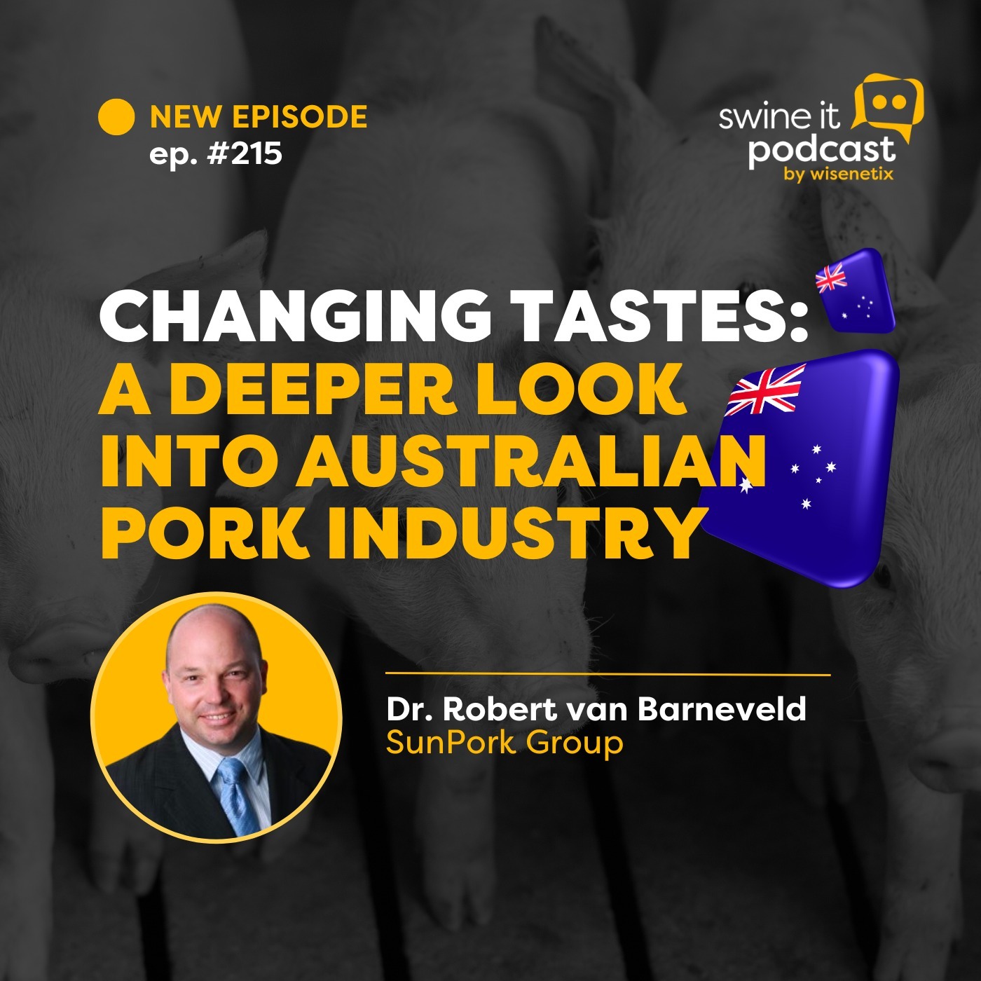 ⁣#215 - Changing Tastes: a Deeper Look into Australian Pork Industry - Dr. Robert van Barneveld