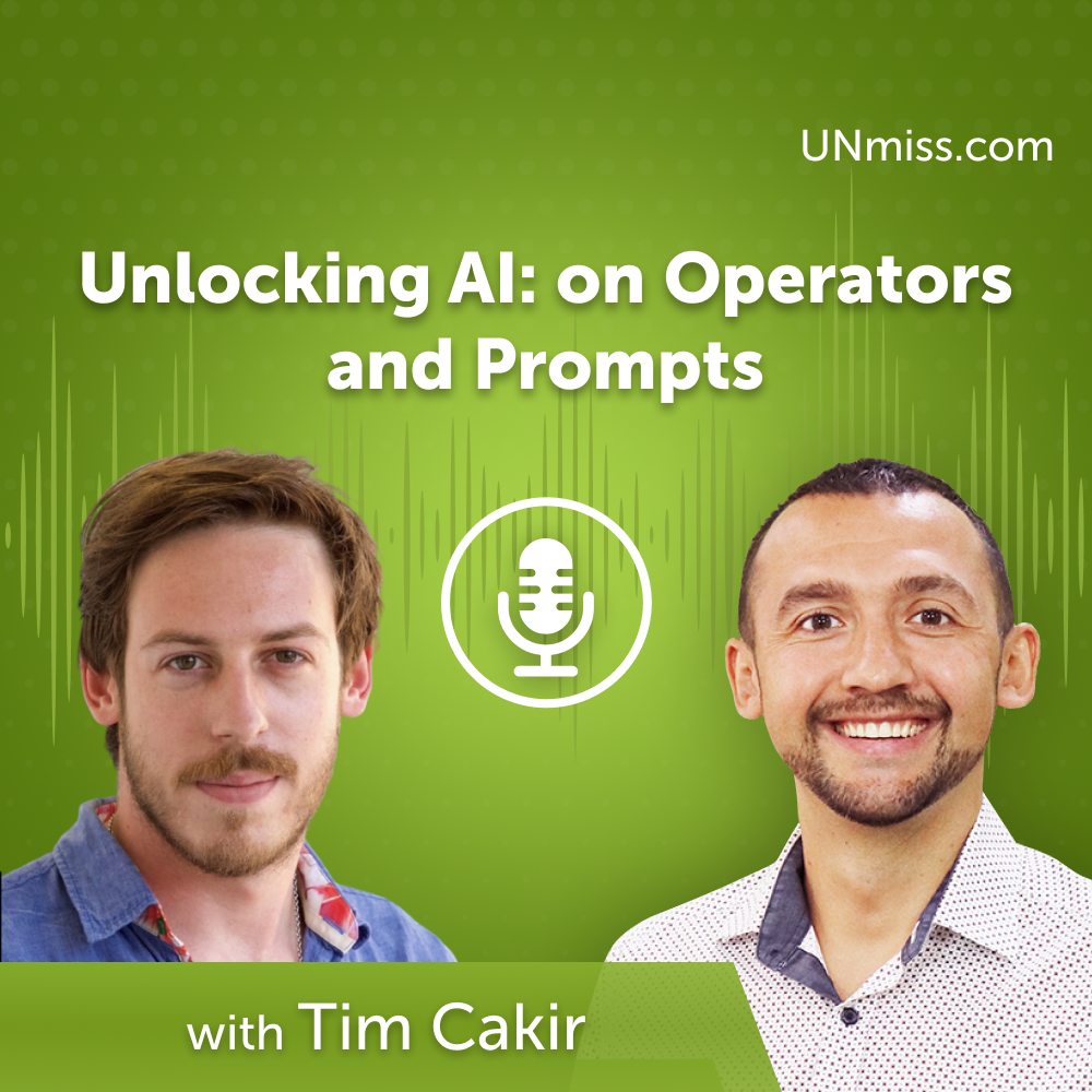 Unlocking AI: Tim Cakir on Operators and Prompts (#636)