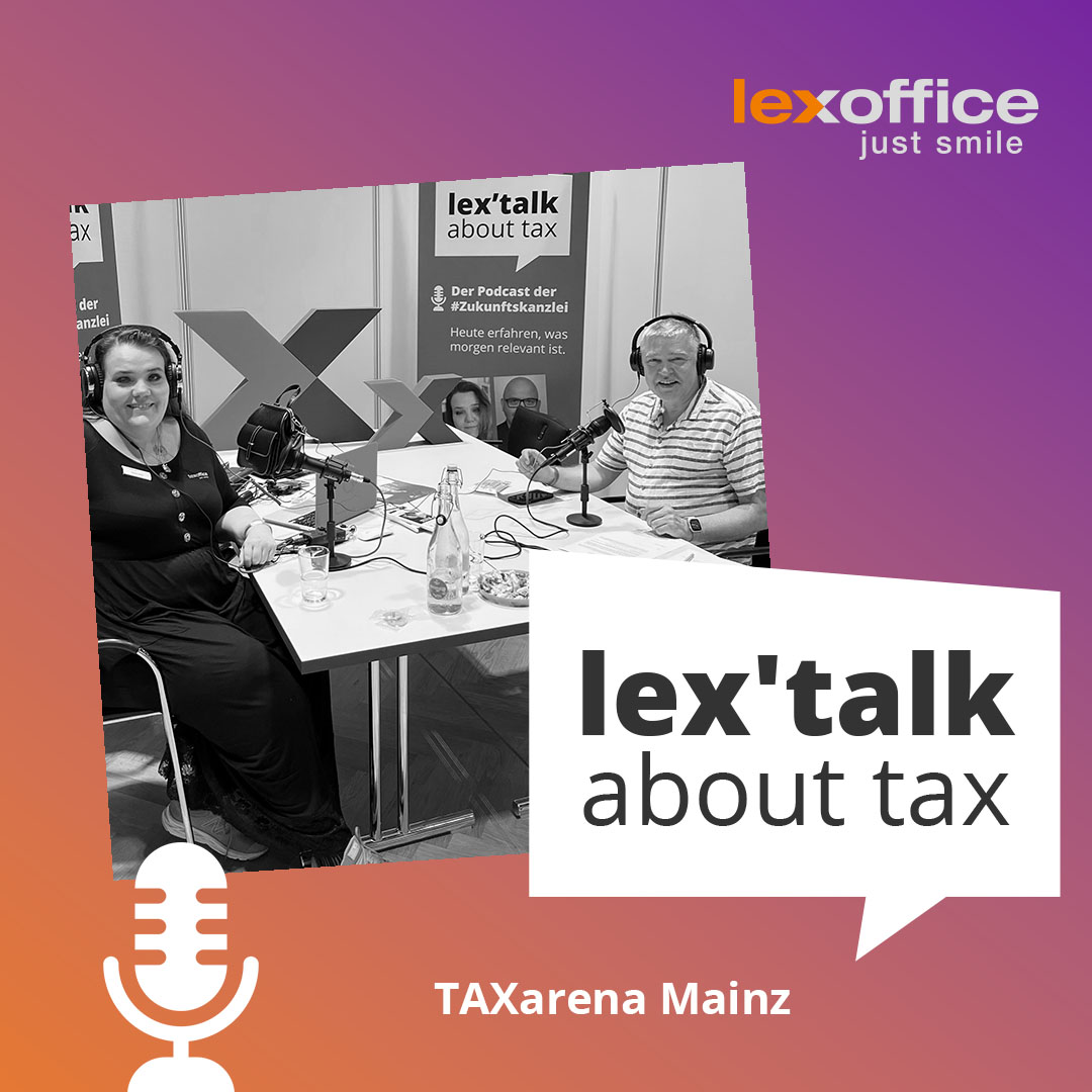 ⁣lex'talk about tax: Unser Live Podcast mit spannenden Gästen von der TaxArena Mainz