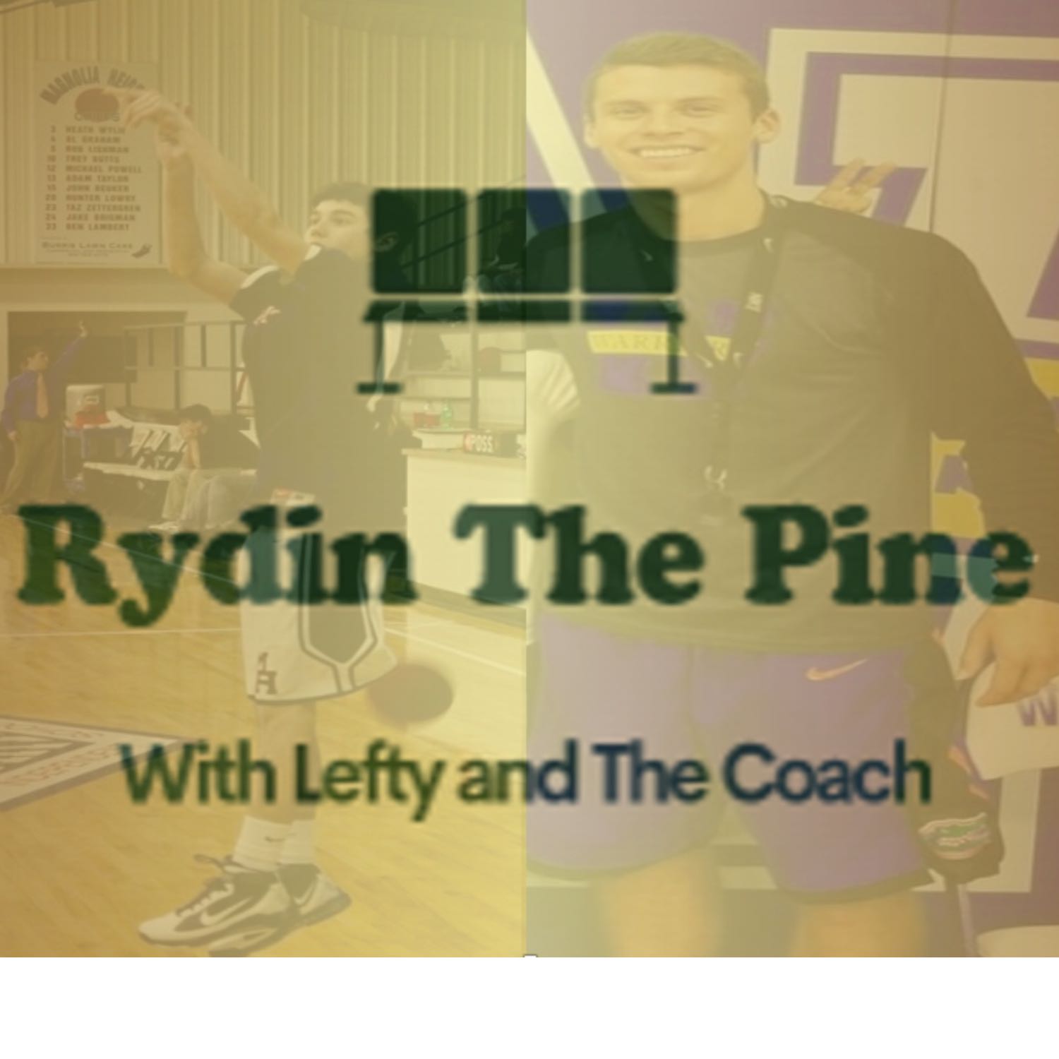 Rydin The Pine with Lefty and The Coach 