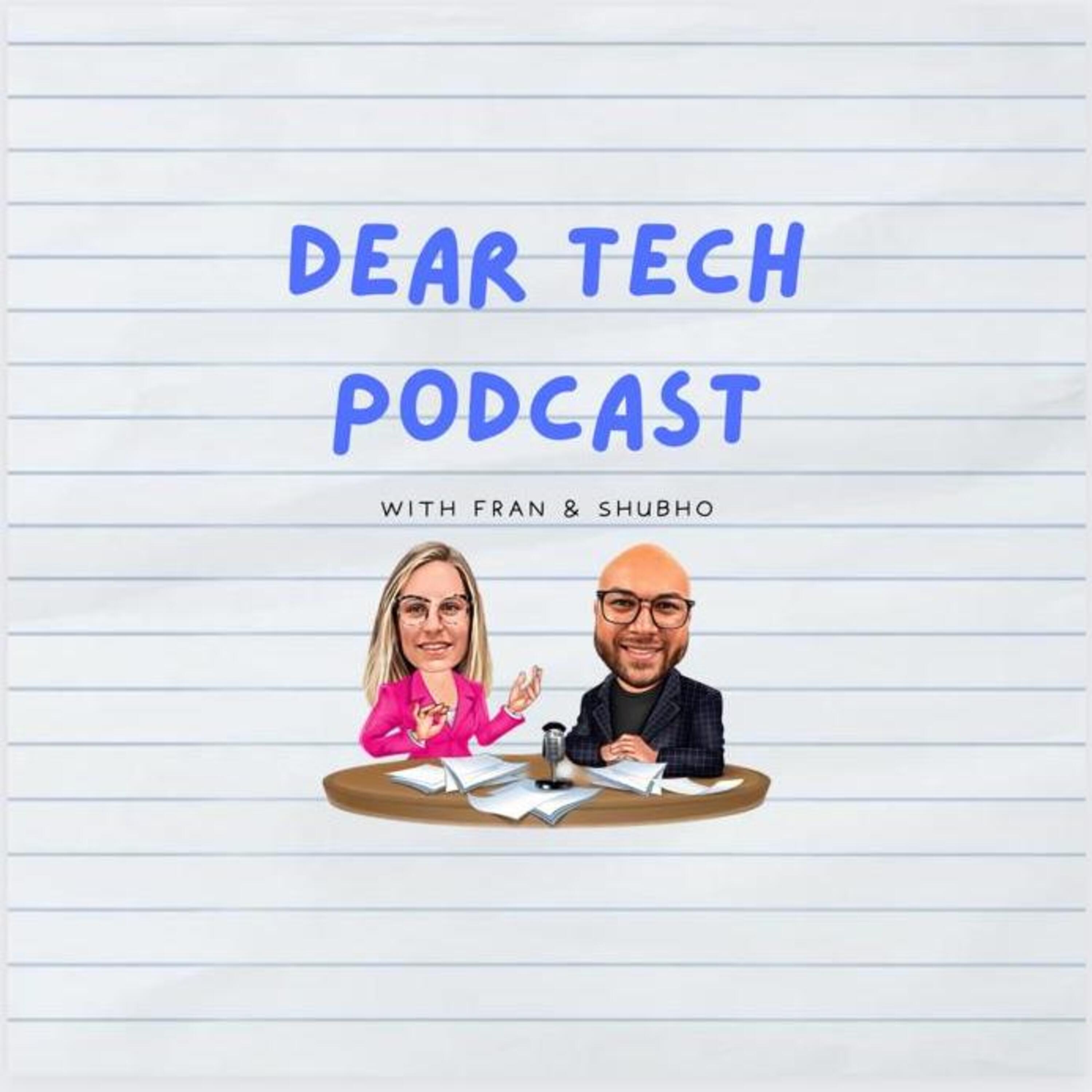 The Dear Tech Podcast 