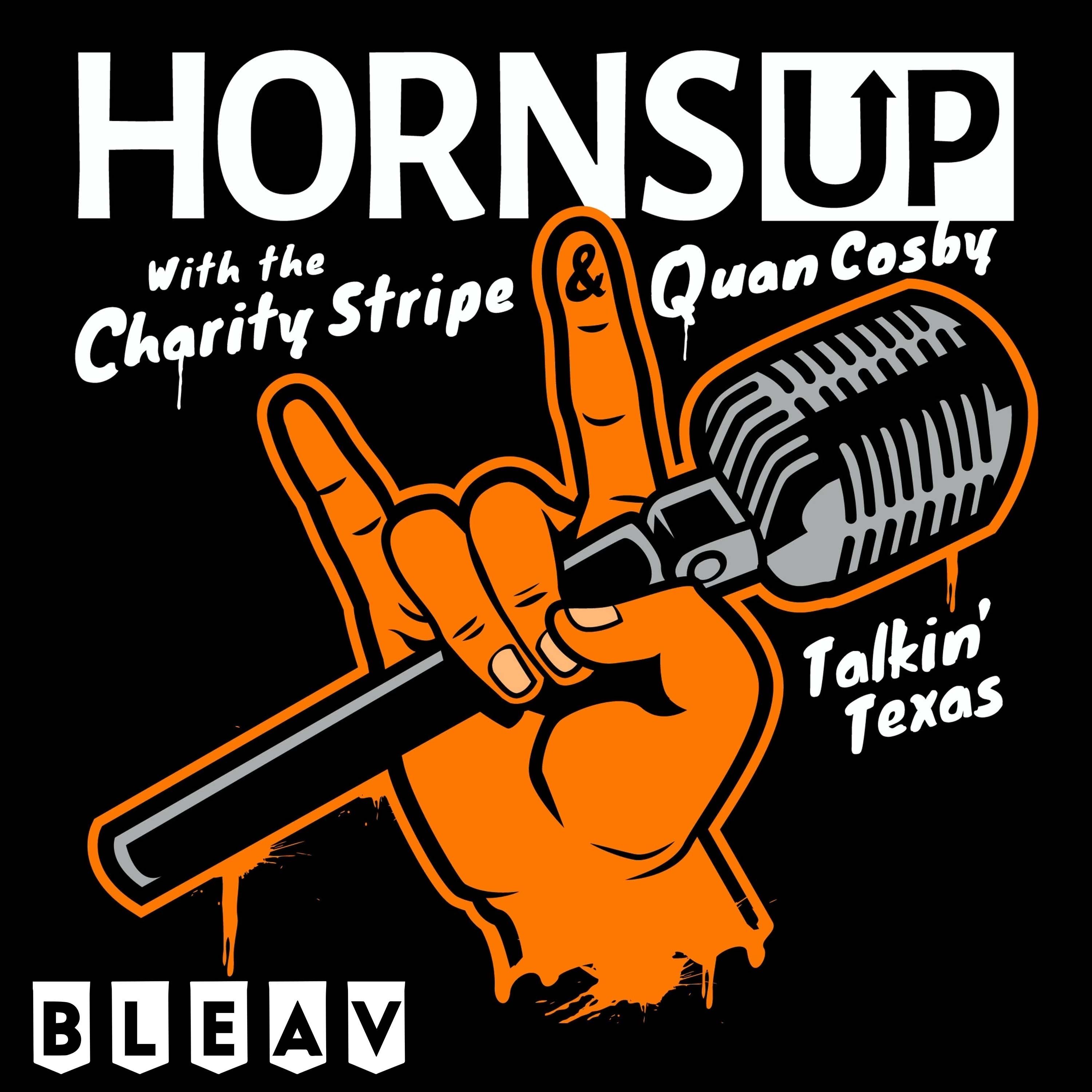 Horns Up Podcast: Talkin’ Texas 