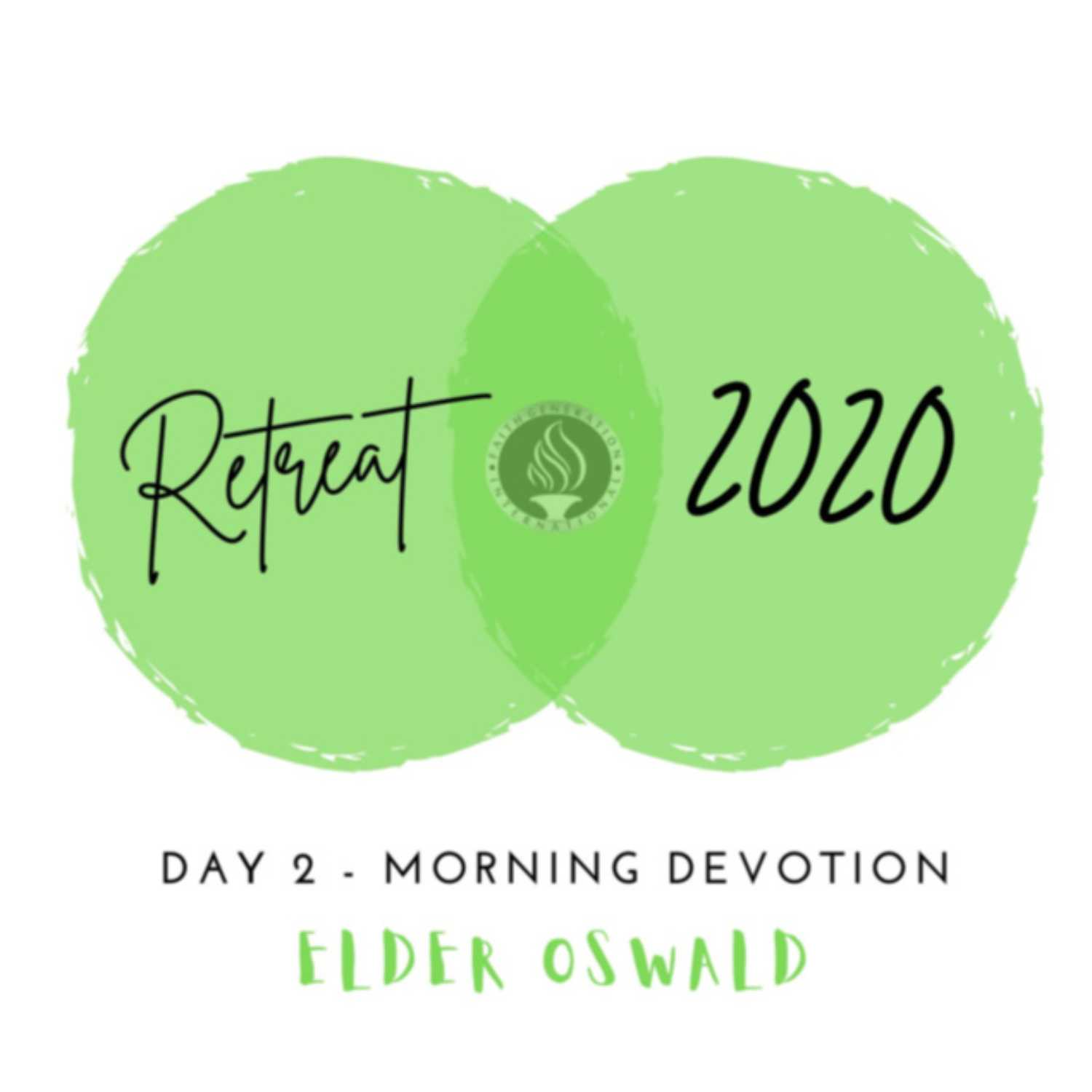 Day 2 - Morning Devotion (Retreat 2020)