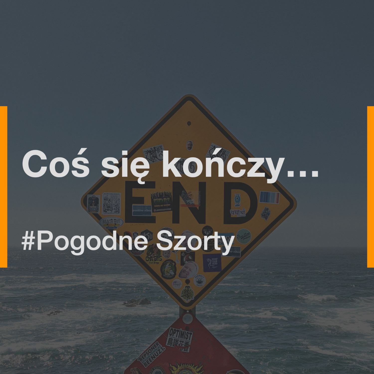 Coś się kończy... | Pogodne Szorty #63