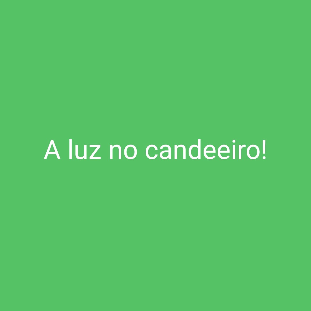 ⁣A luz no candeeiro