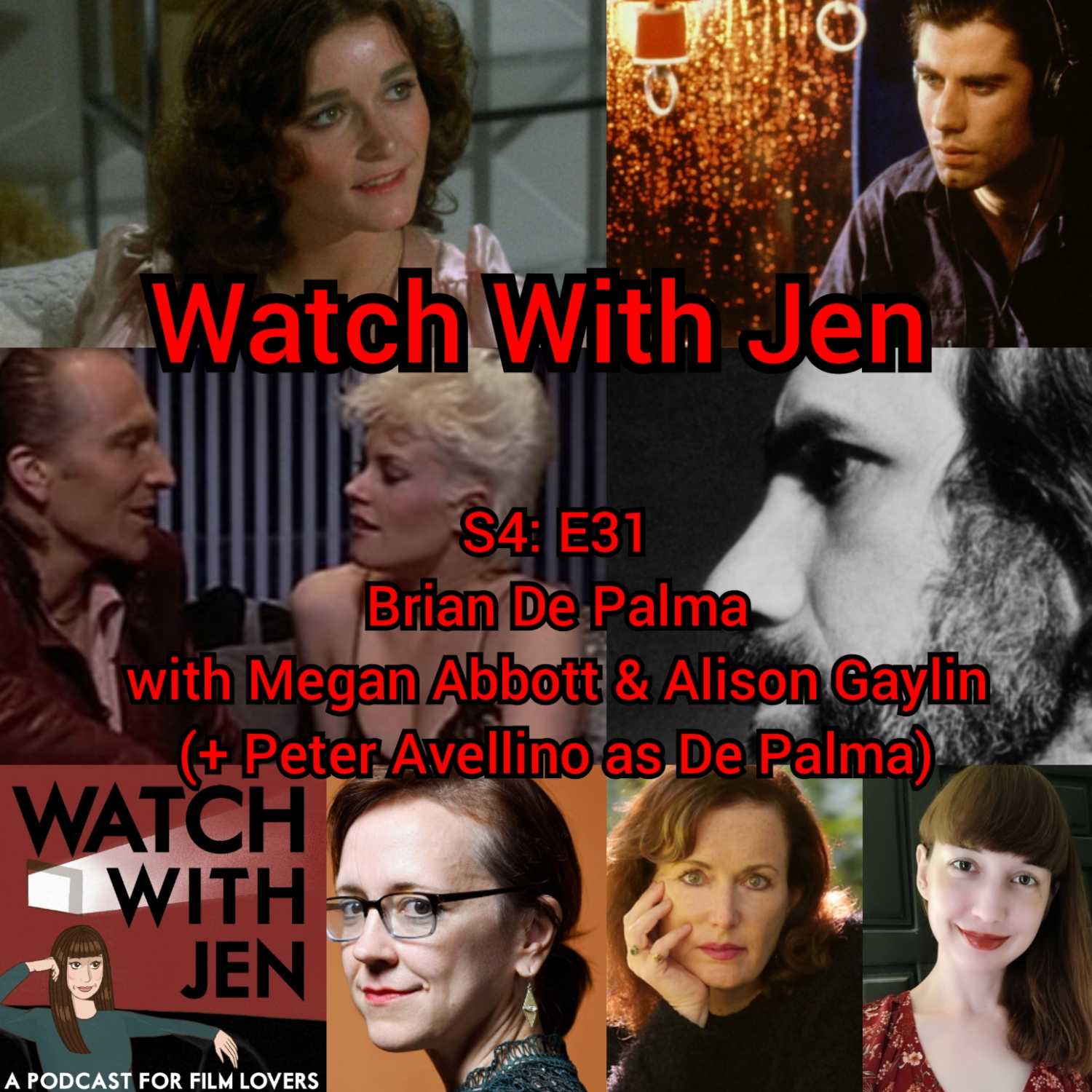 ⁣Watch With Jen - S4: E31 - Brian De Palma with Megan Abbott & Alison Gaylin (+ Peter Avellino as De Palma)