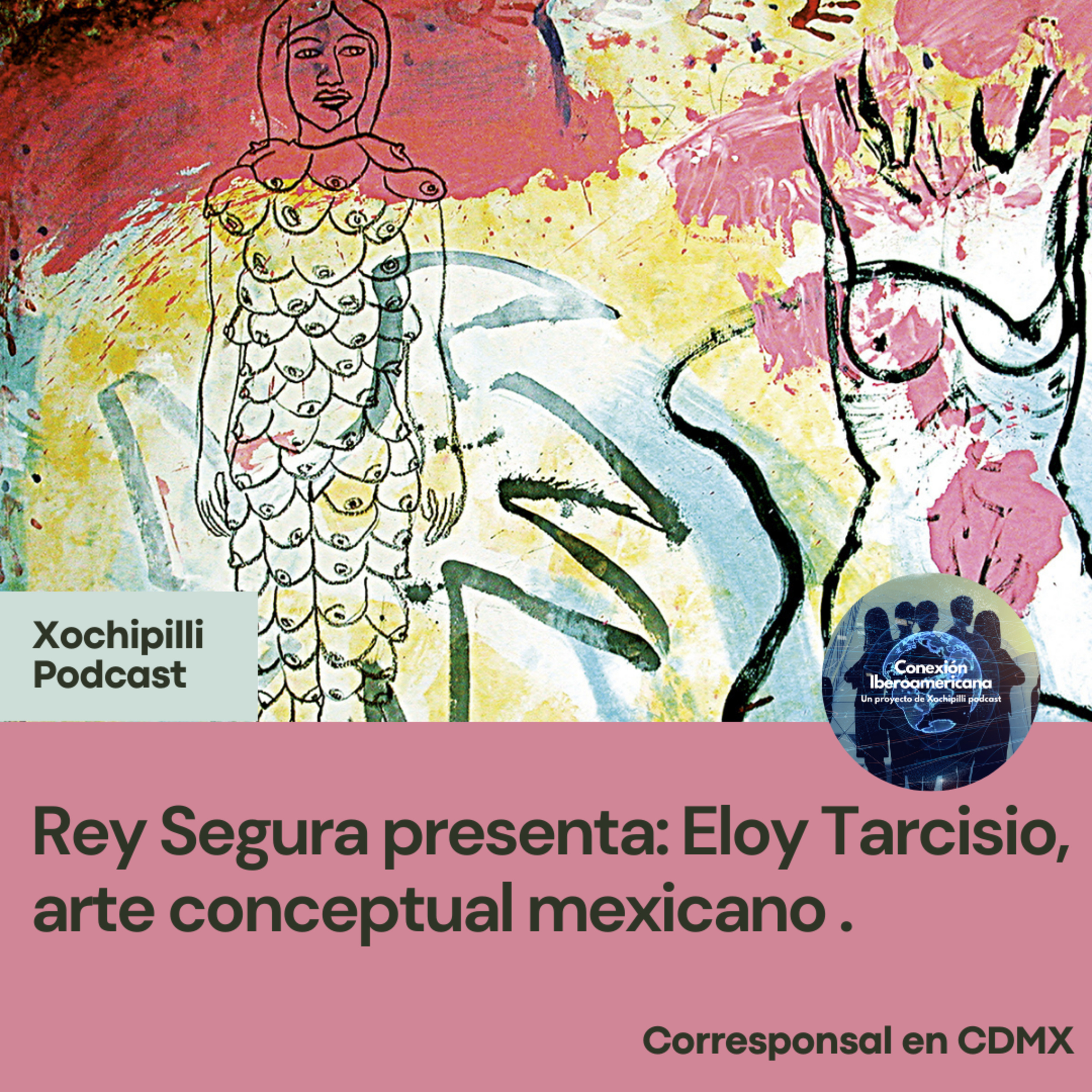 ⁣Rey Segura presenta: Eloy Tarcisio, arte conceptual mexicano.